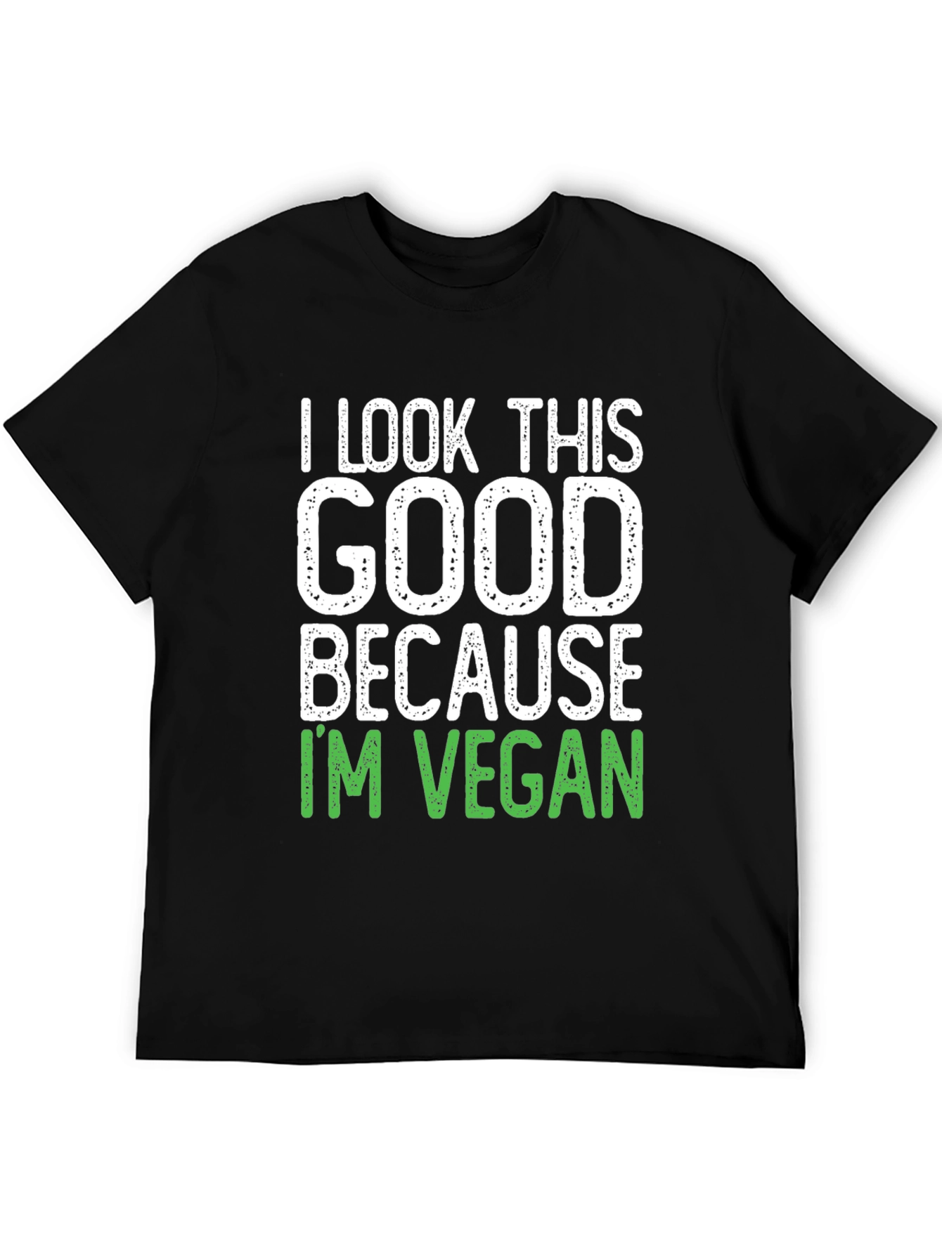 I Look This Good Vegan Tee