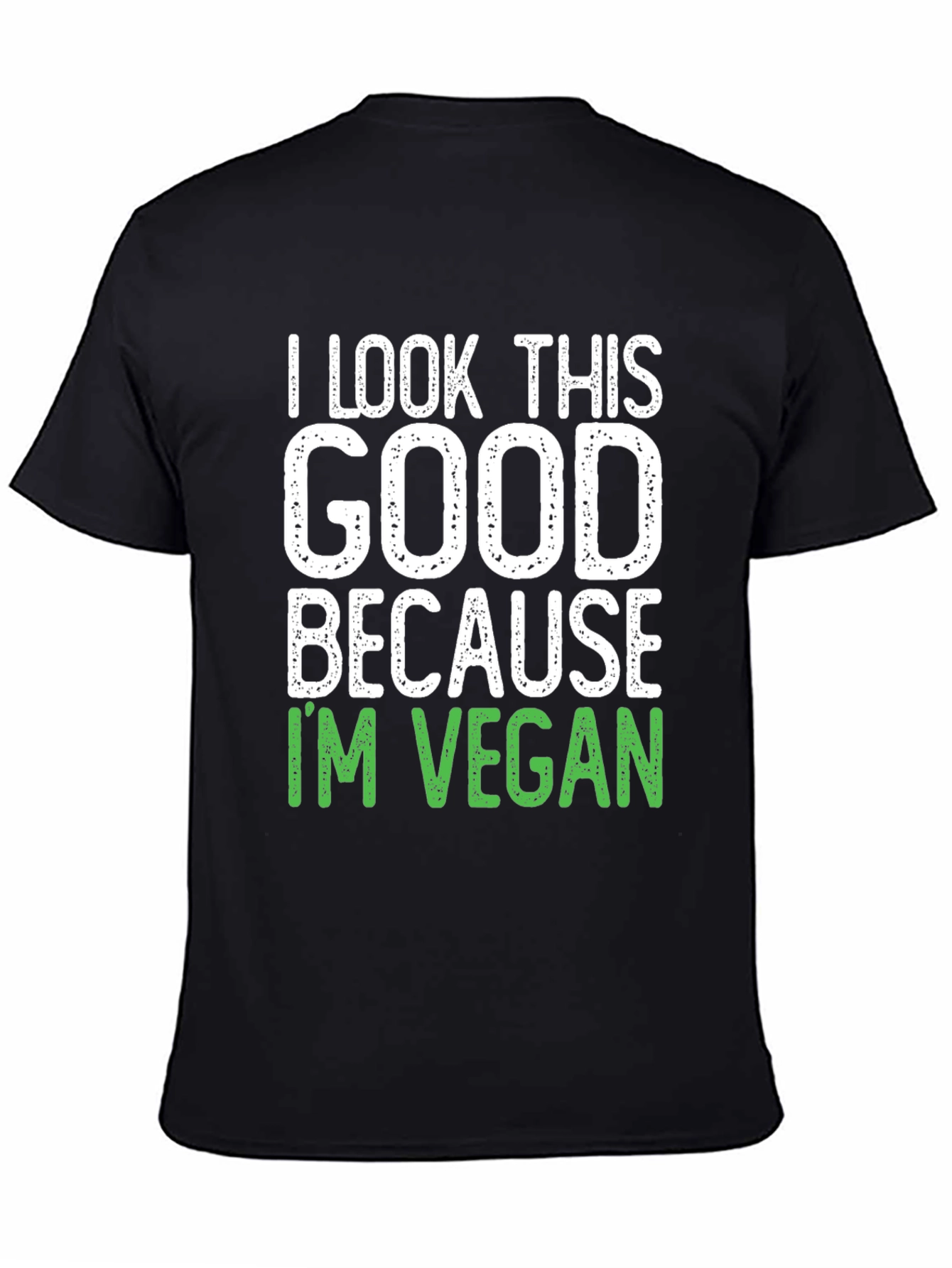 I Look This Good Vegan Tee