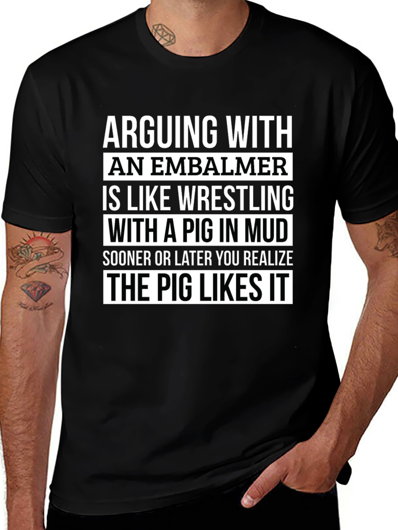 Embalmer Pig Mud Wrestling Funny T-Shirt
