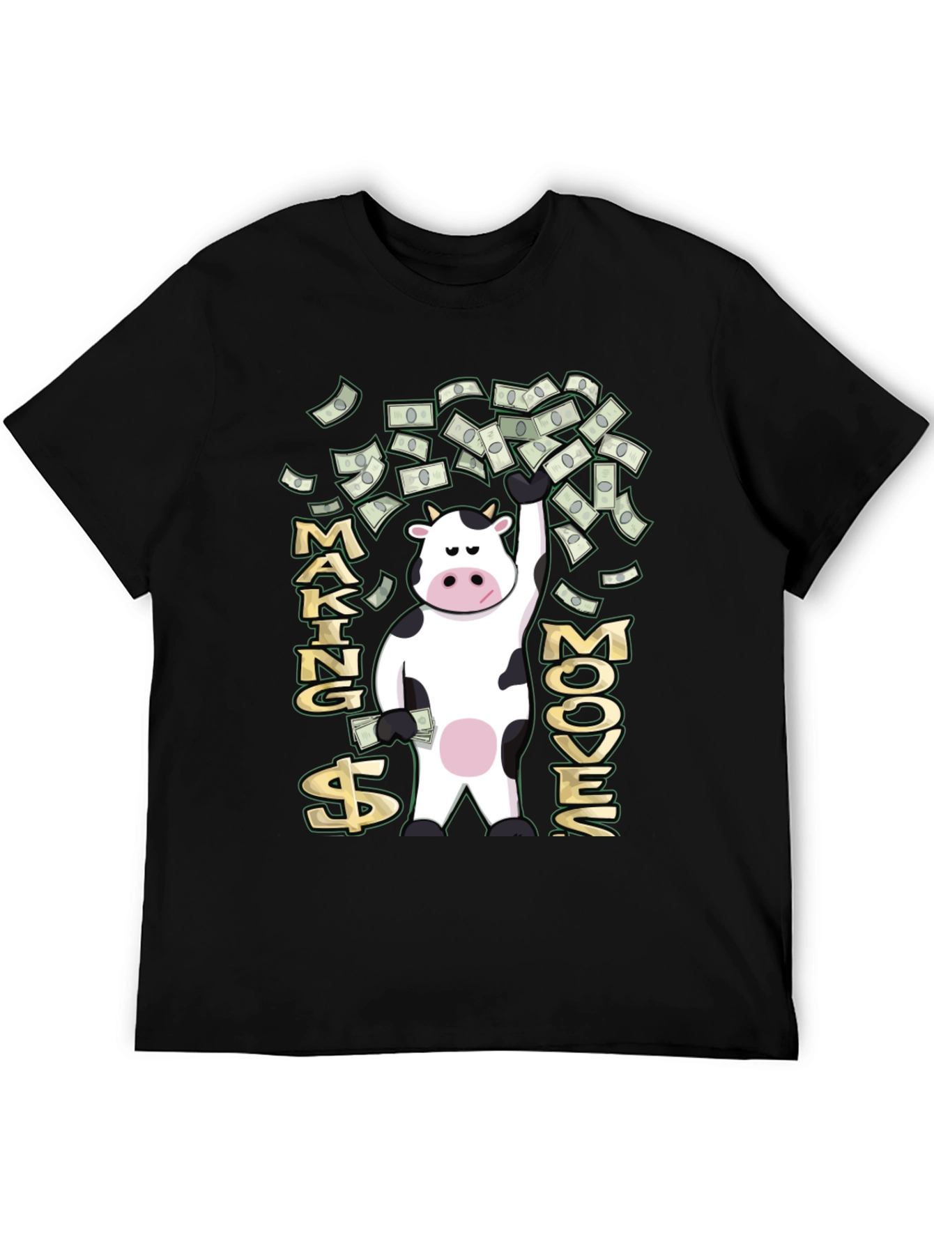 Making Moove$ T-Shirt