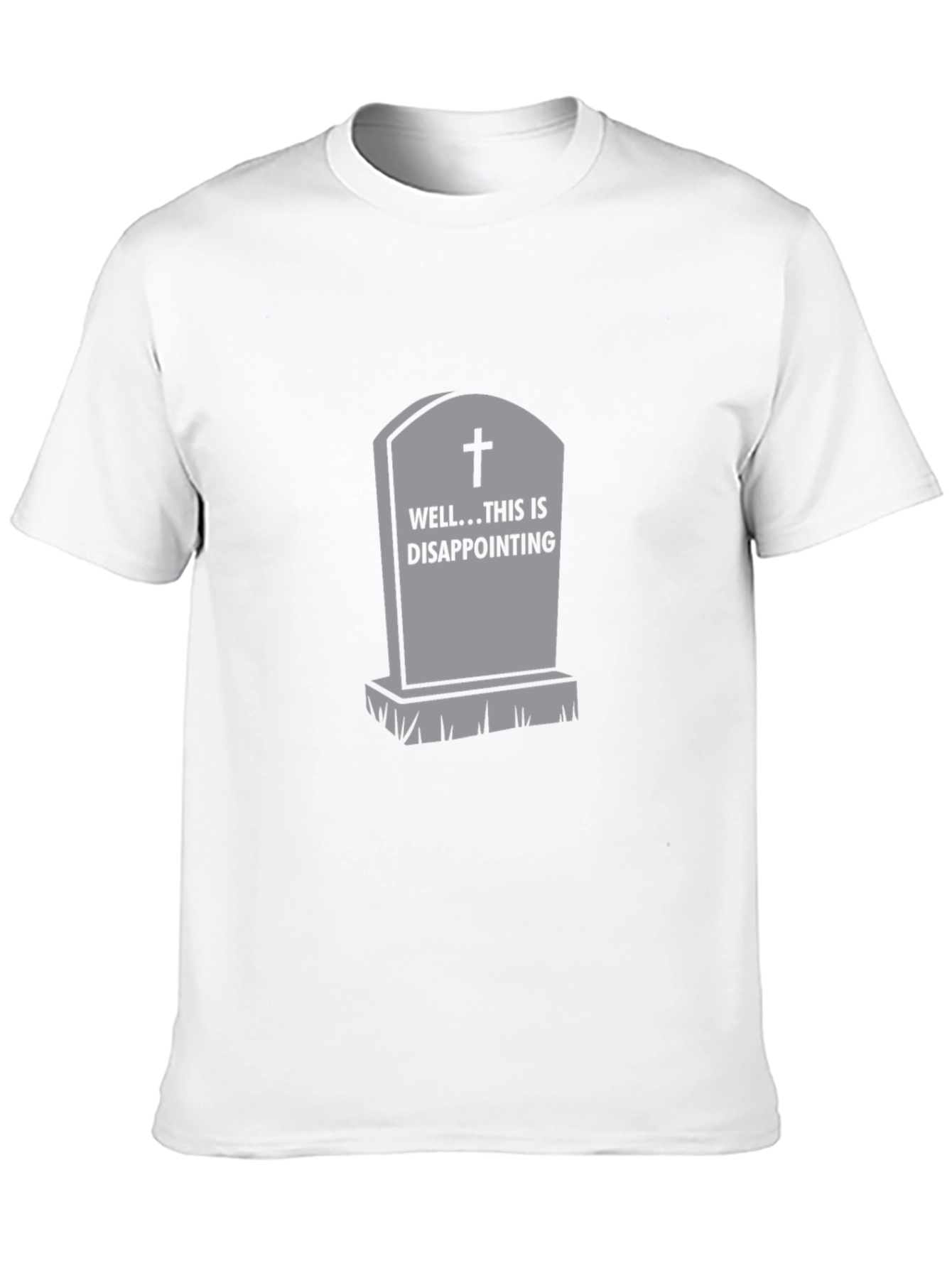 Humorous Disappointment Tombstone Graphic Tee