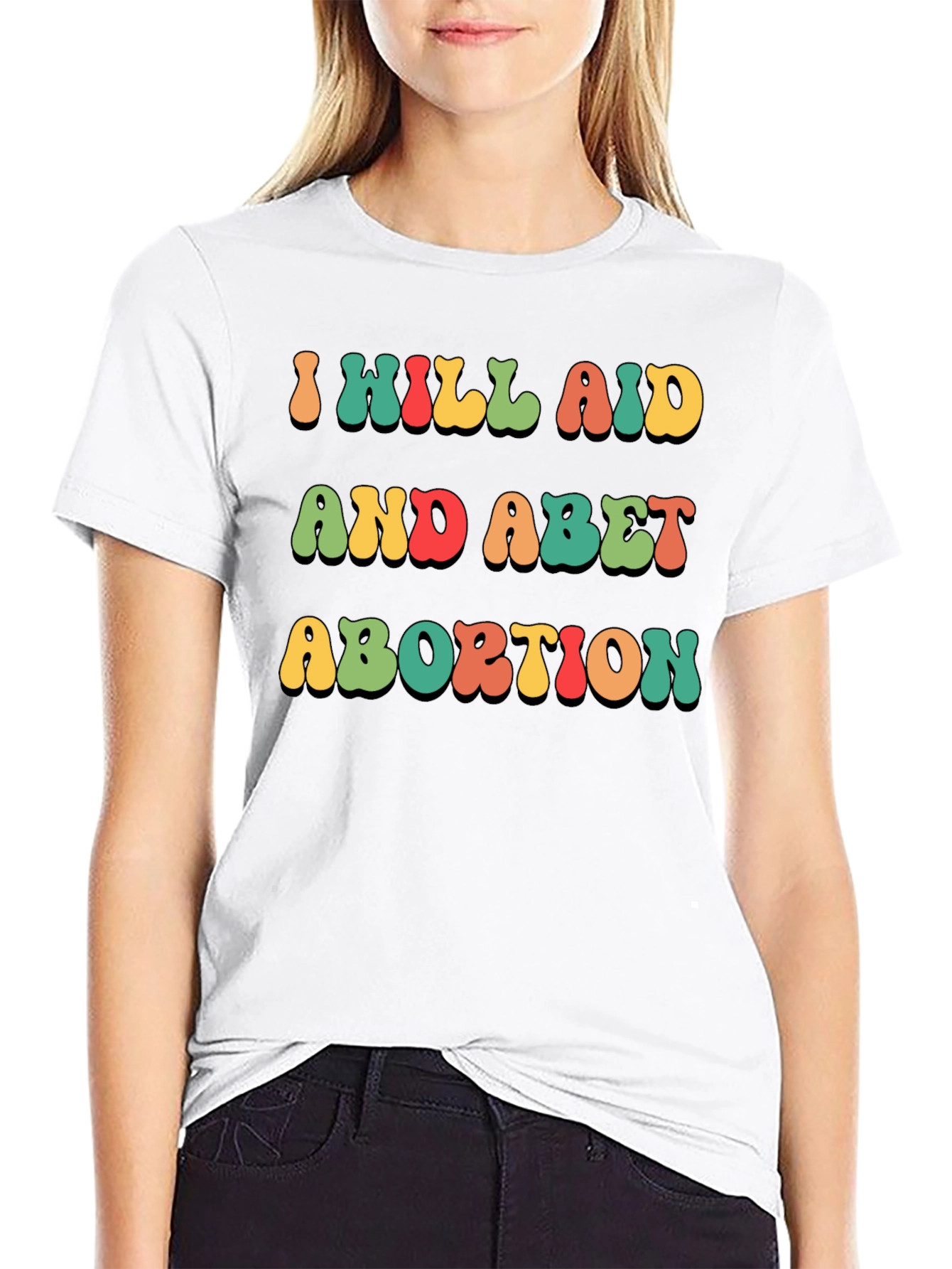 I Will Aid And Abet Abortion Retro T-Shirt