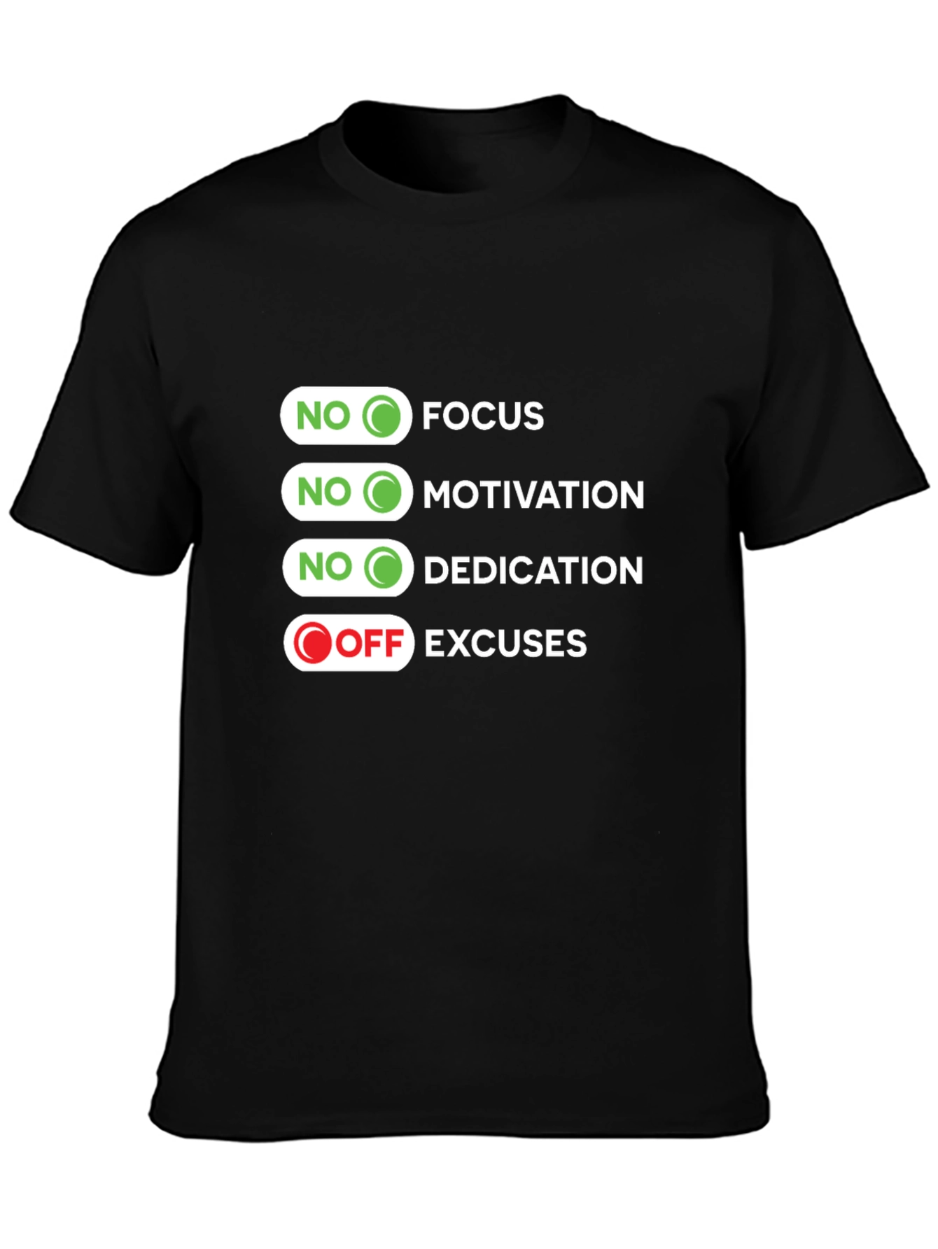 Motivational T-Shirt: No Focus Motivation Dedication