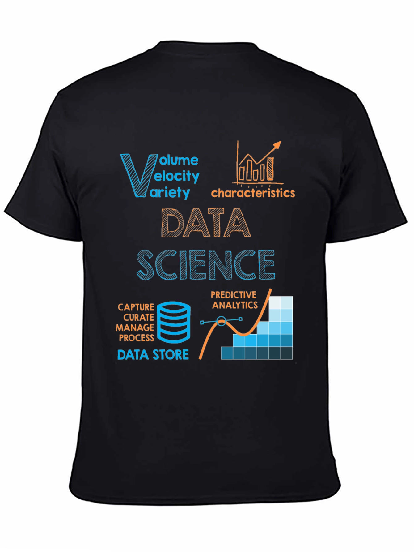 Data Science T-Shirt: Volume Velocity Variety Design