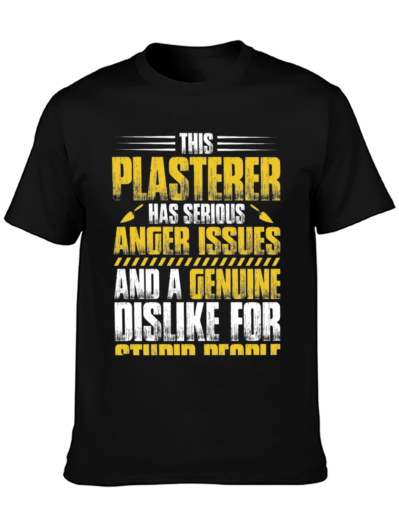 Plasterer Anger Issues T-Shirt - Funny Job Tee