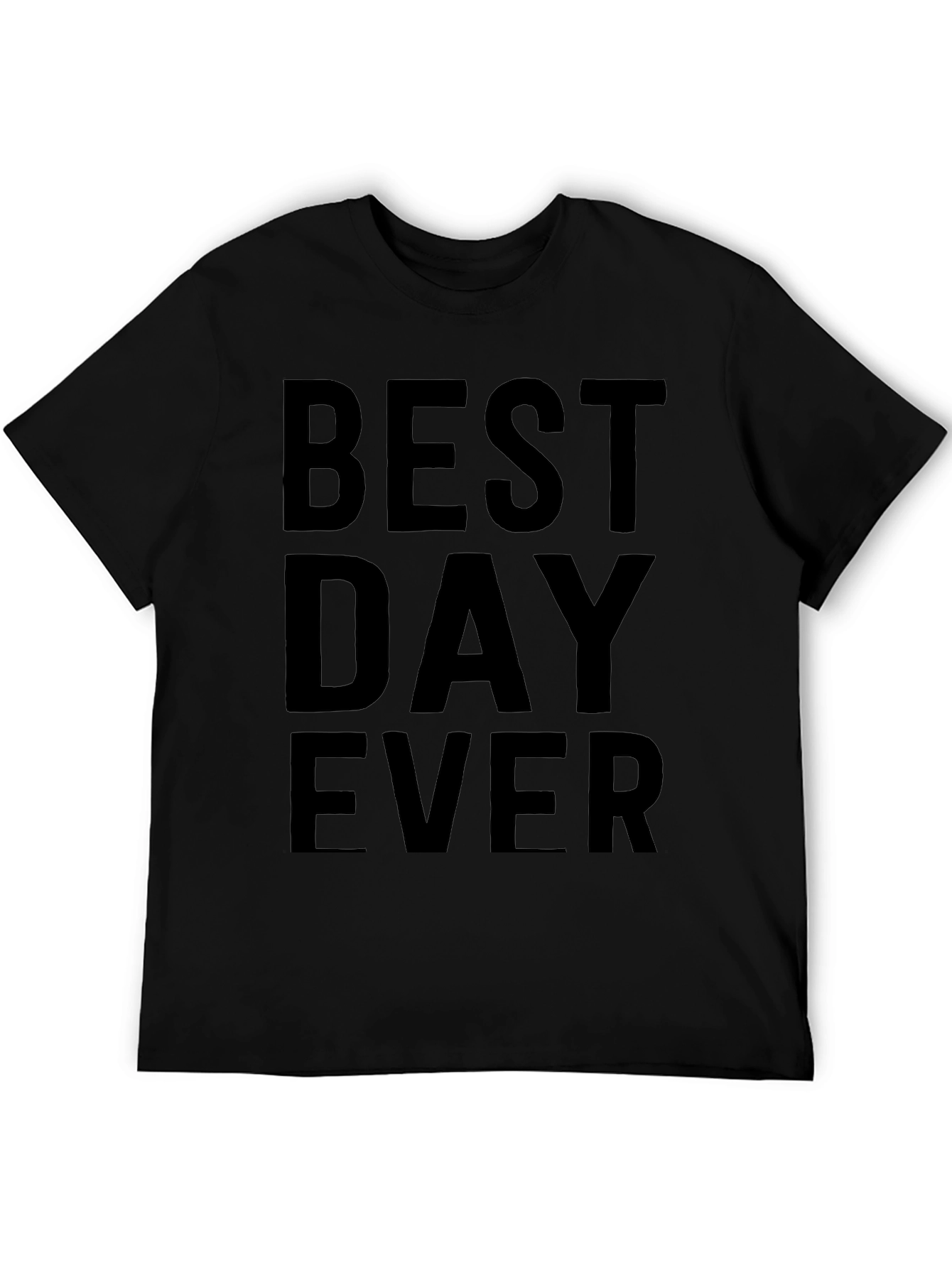 Best Day Ever T-Shirt
