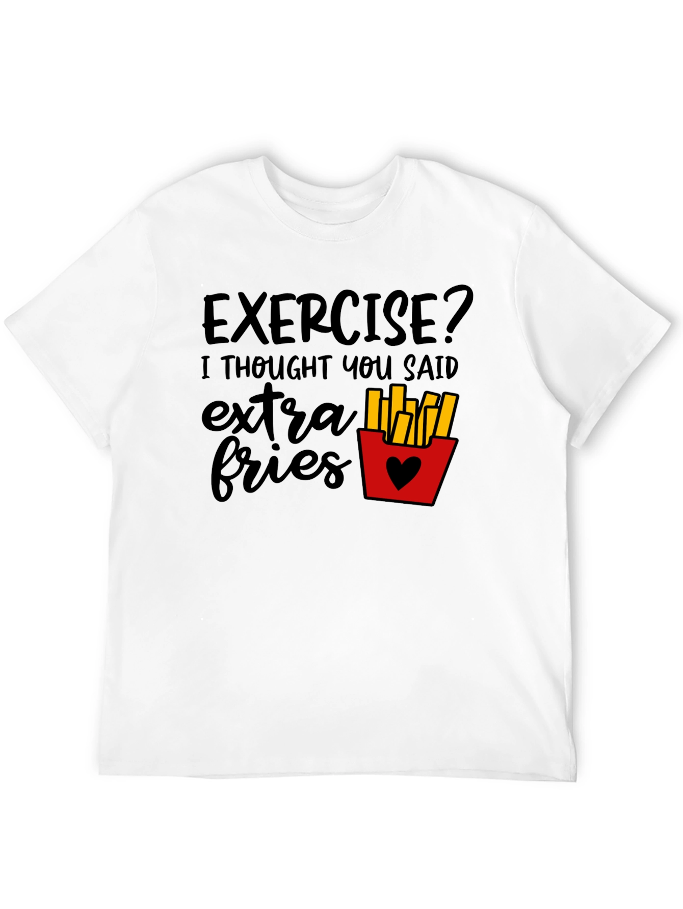 Exercise? Extra Fries Black T-Shirt