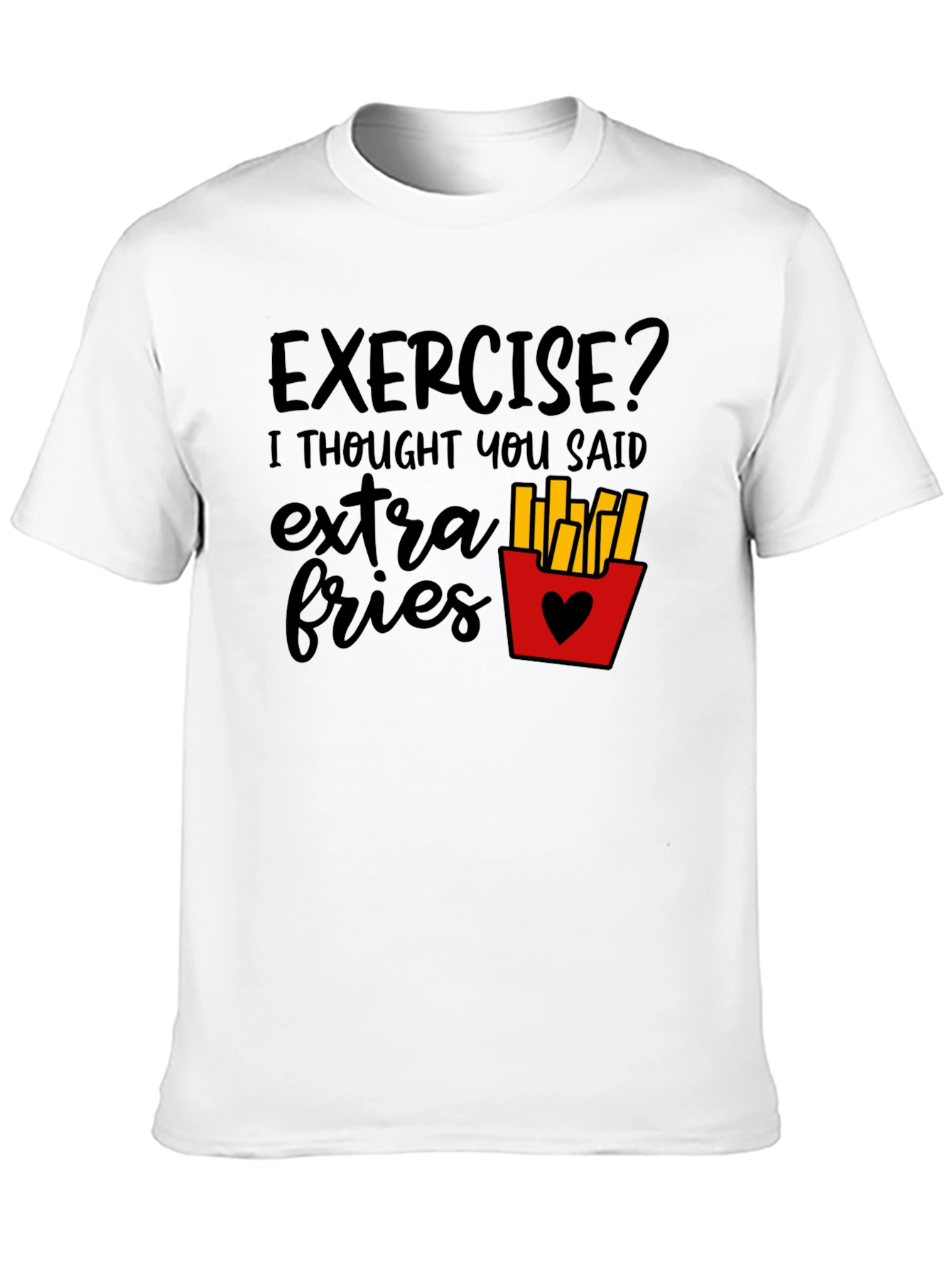 Exercise? Extra Fries Black T-Shirt