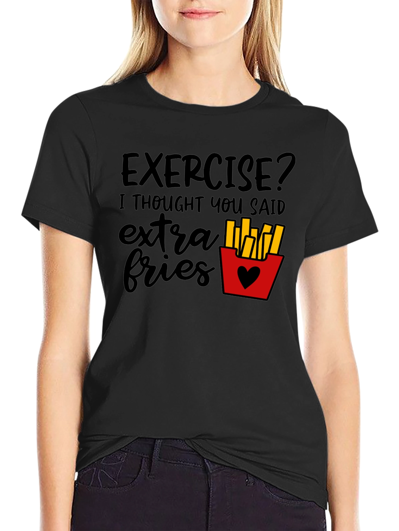 Exercise? Extra Fries Black T-Shirt