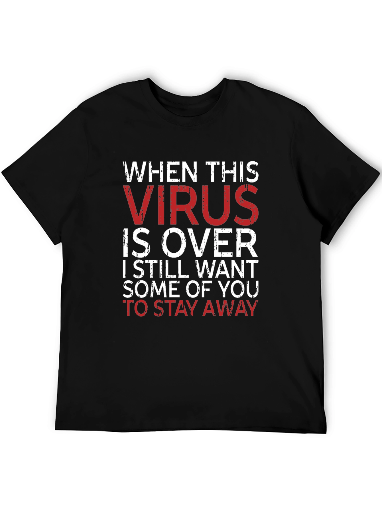 Funny Pandemic T-Shirt - Keep Away After Virus