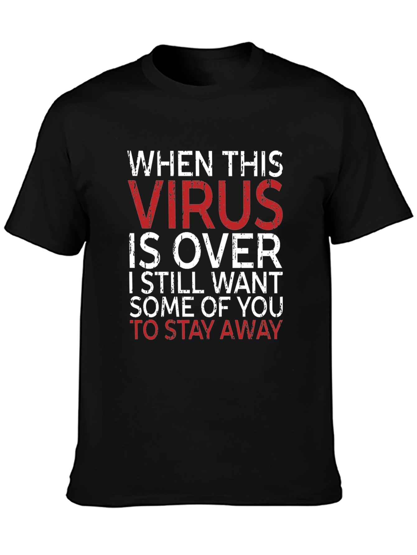 Funny Pandemic T-Shirt - Keep Away After Virus