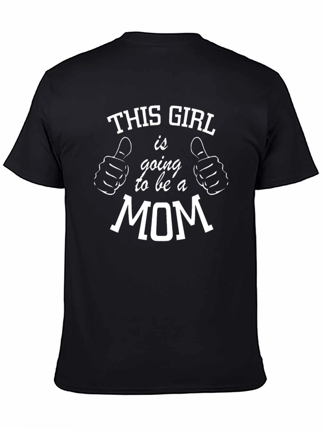 This Girl Is Going To Be A Mom T-Shirt
