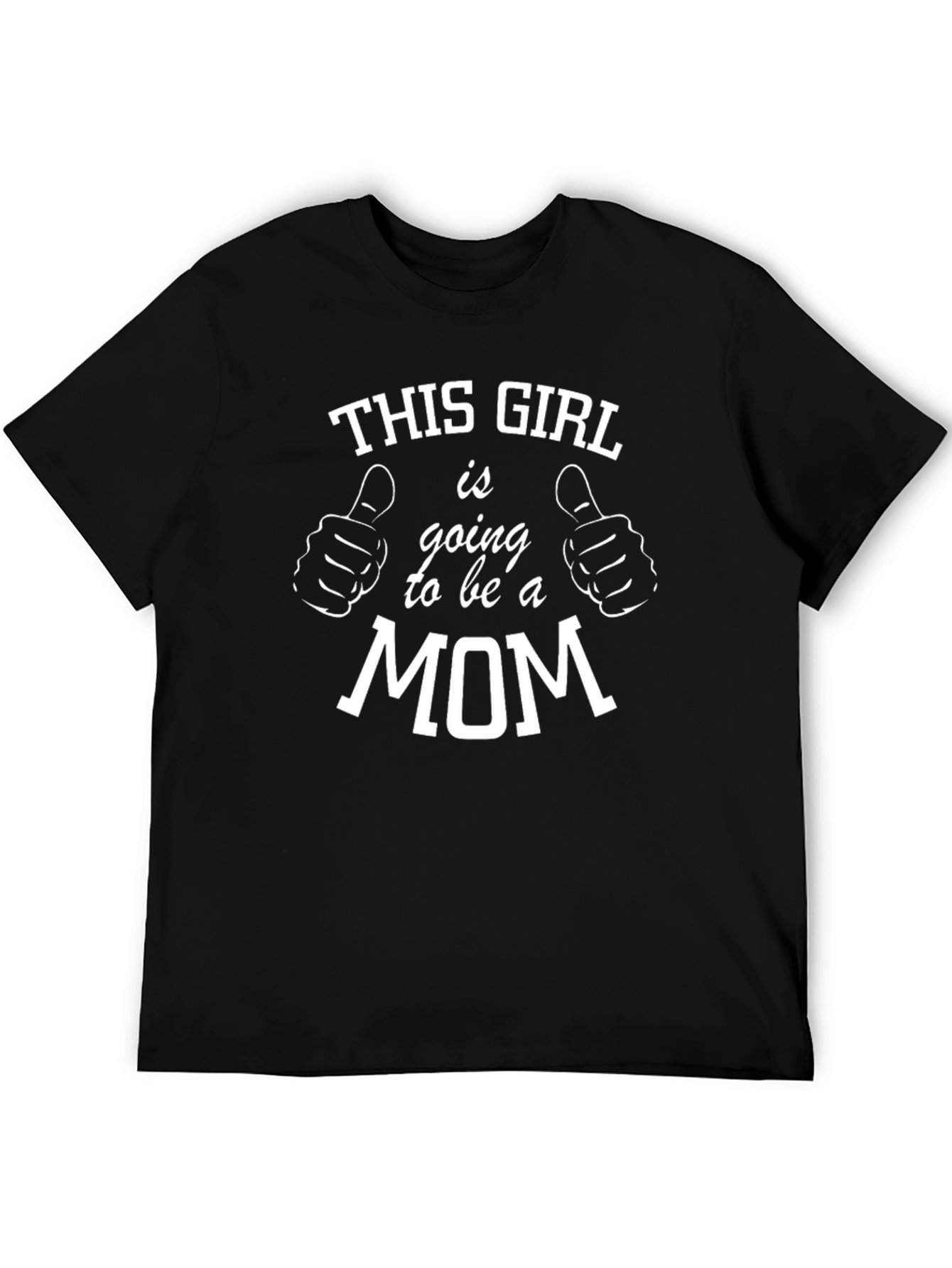 This Girl Is Going To Be A Mom T-Shirt