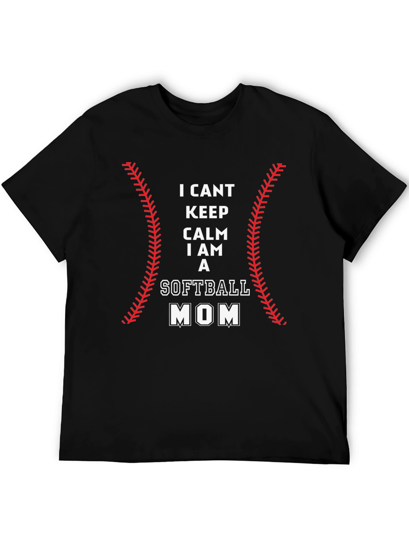 I Cant Keep Calm Softball Mom T-Shirt