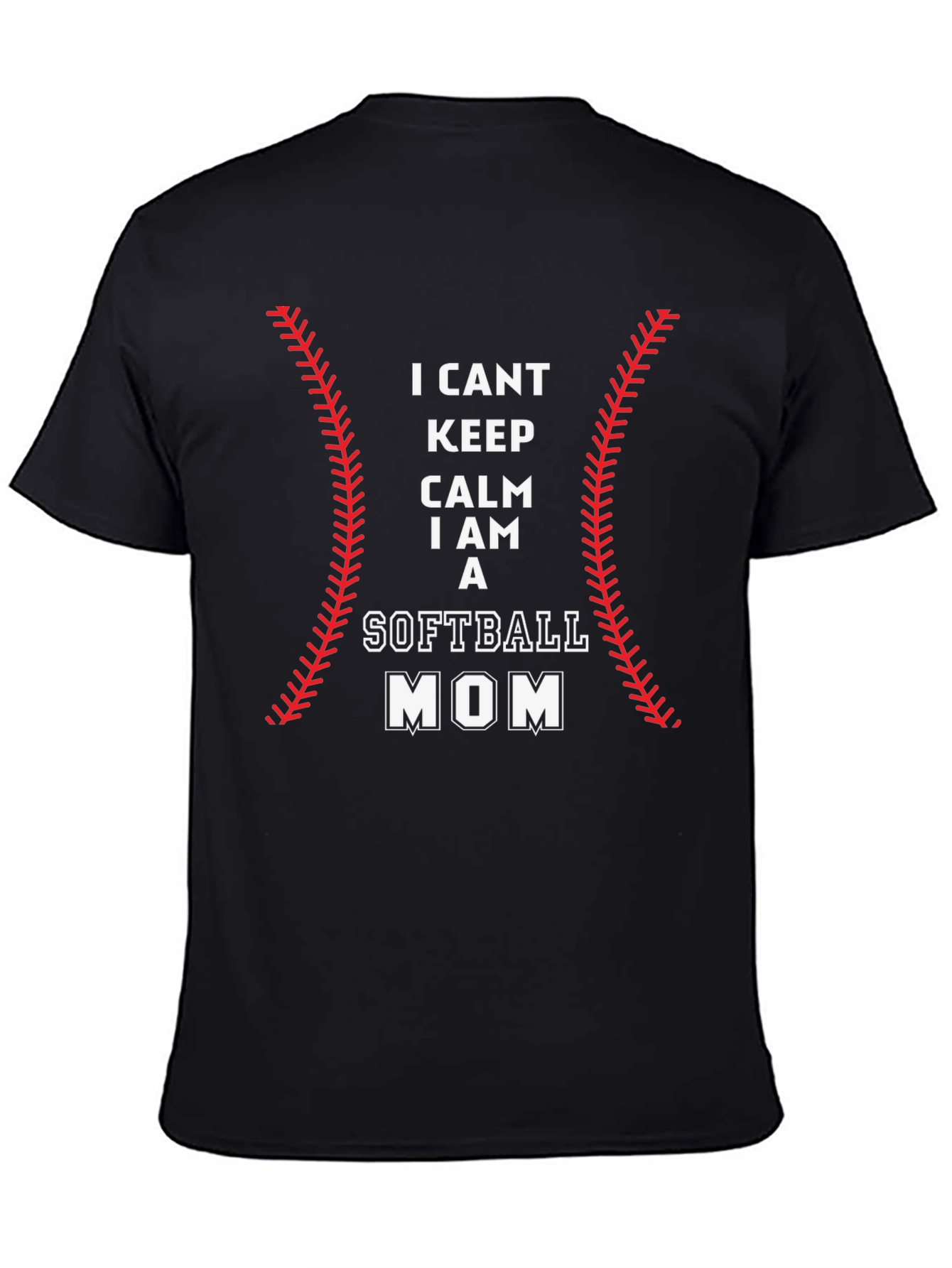 I Cant Keep Calm Softball Mom T-Shirt