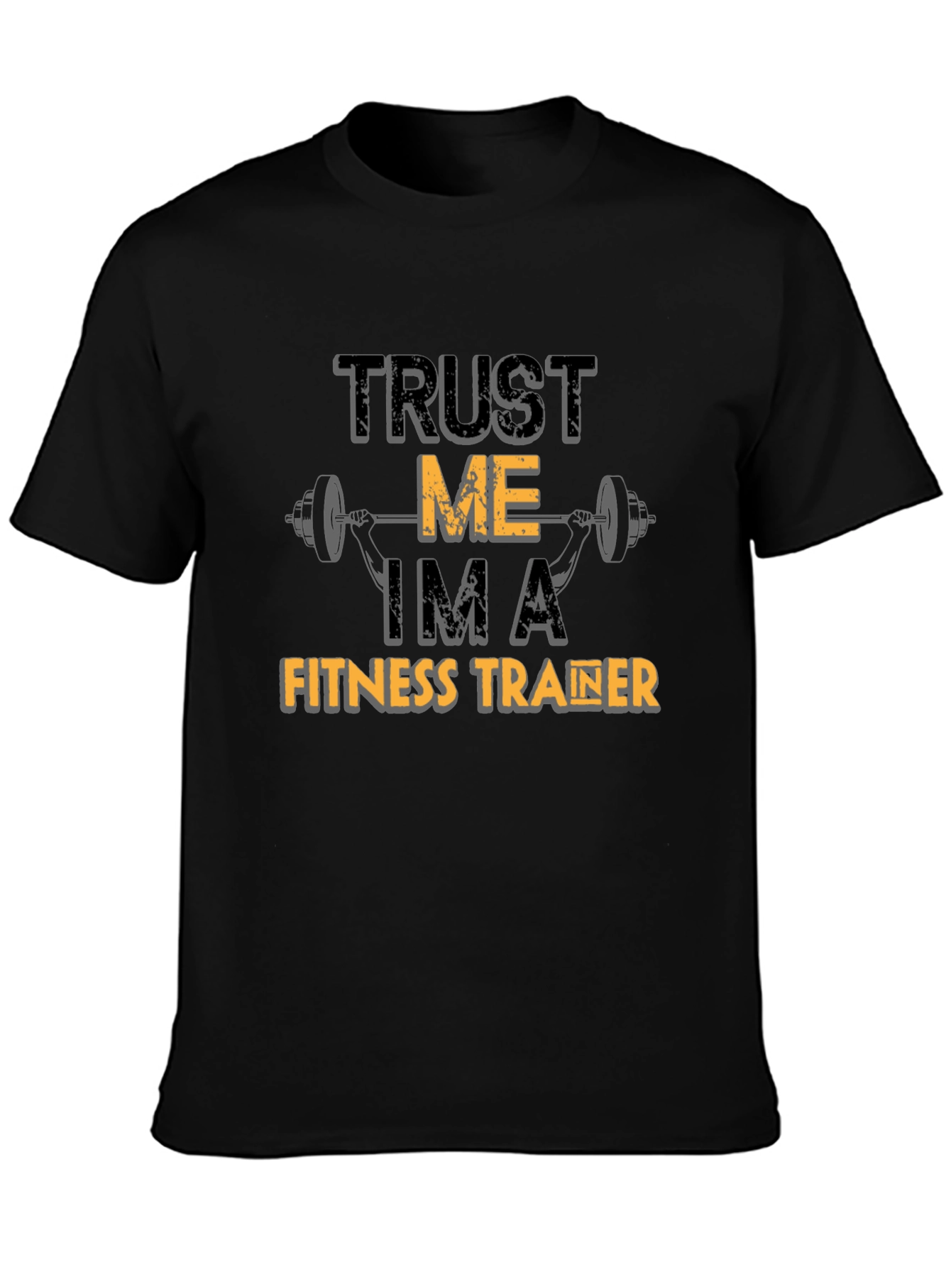 Trust Me Im A Fitness Trainer T-Shirt