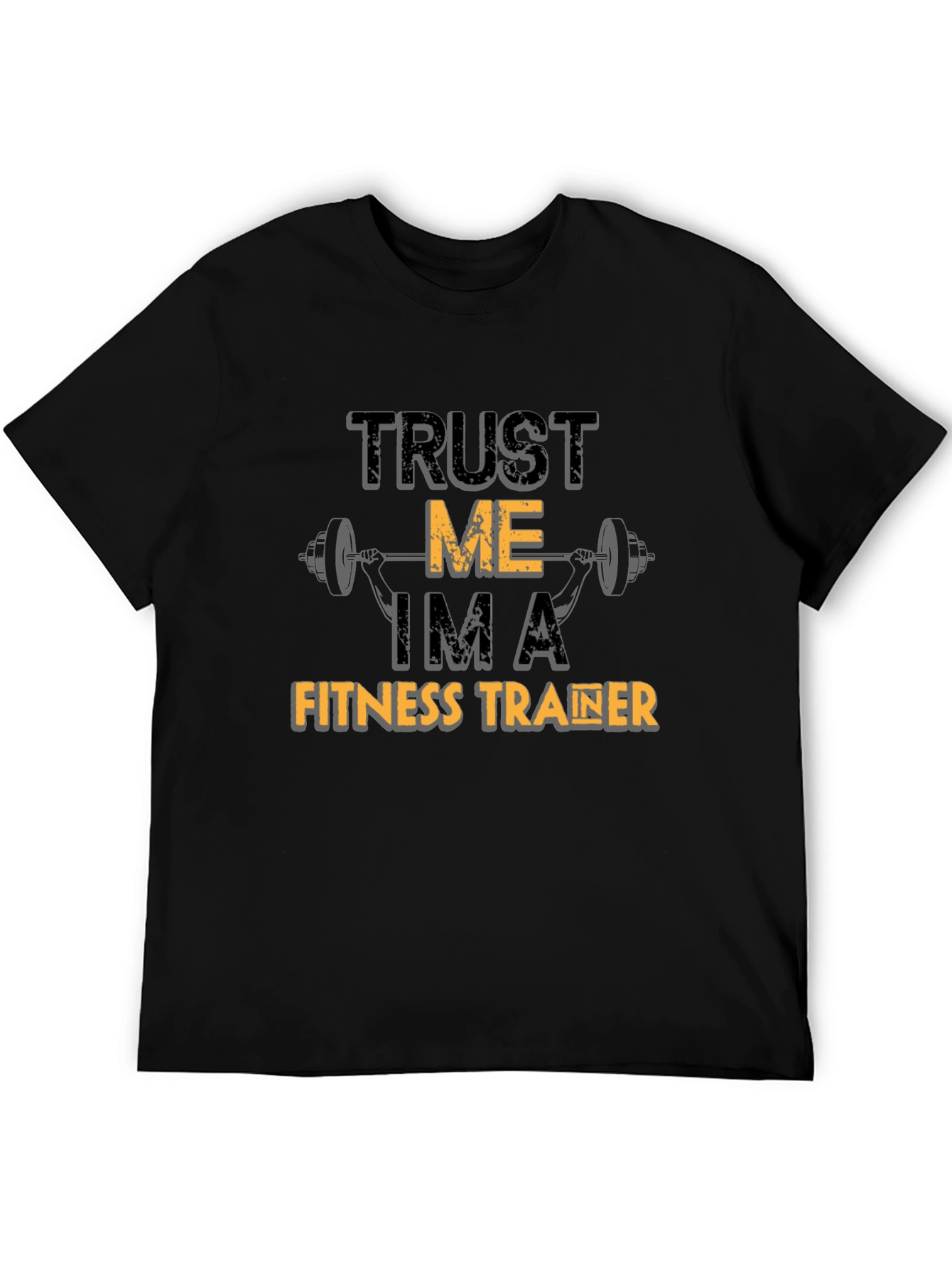 Trust Me Im A Fitness Trainer T-Shirt