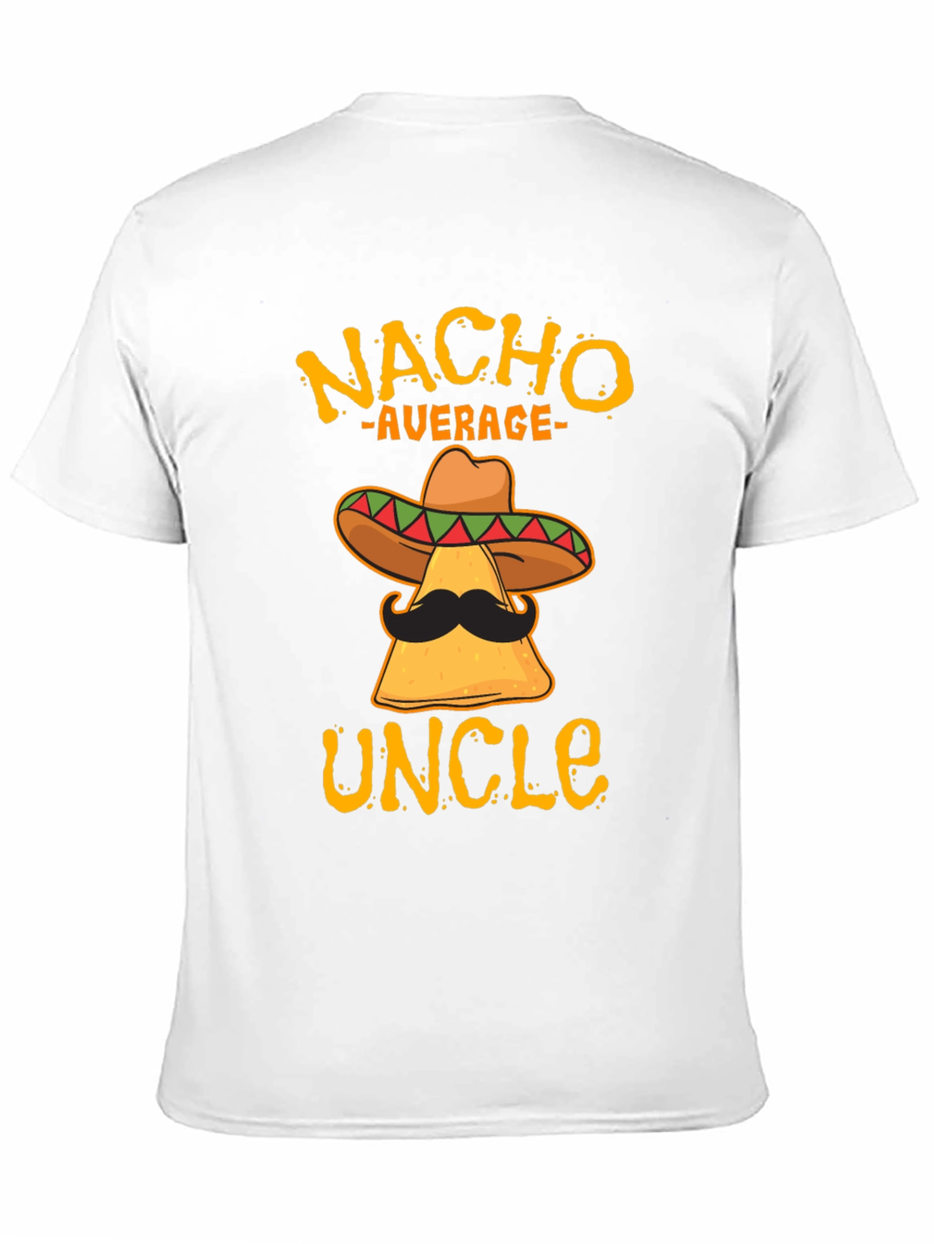 Nacho Average Uncle T-Shirt