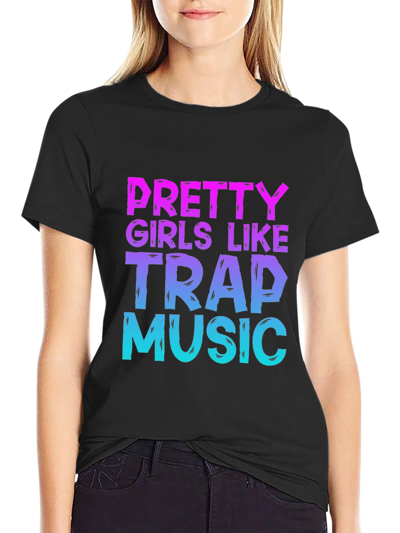 Pretty Girls Like Trap Music T-Shirt
