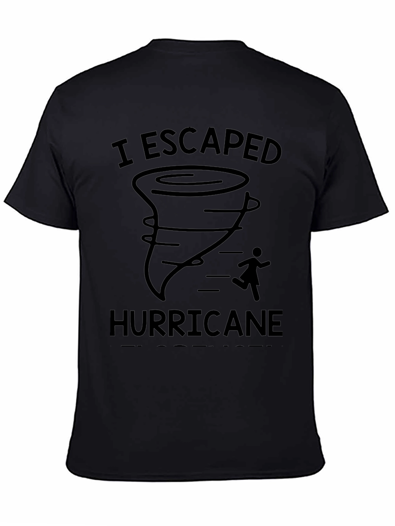 I Escaped Hurricane Black T-Shirt