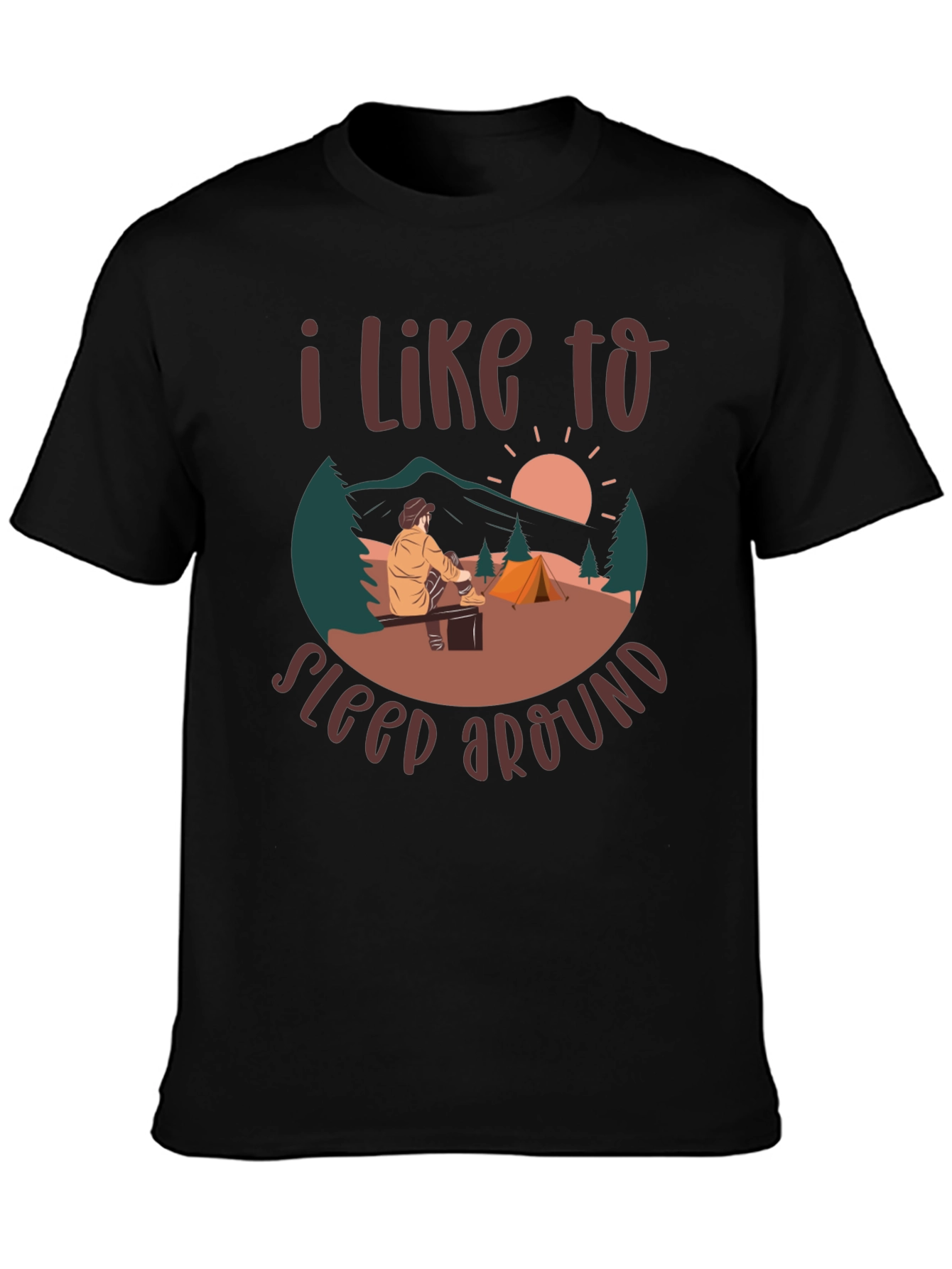 I Like to Sleep Around Camping T-Shirt