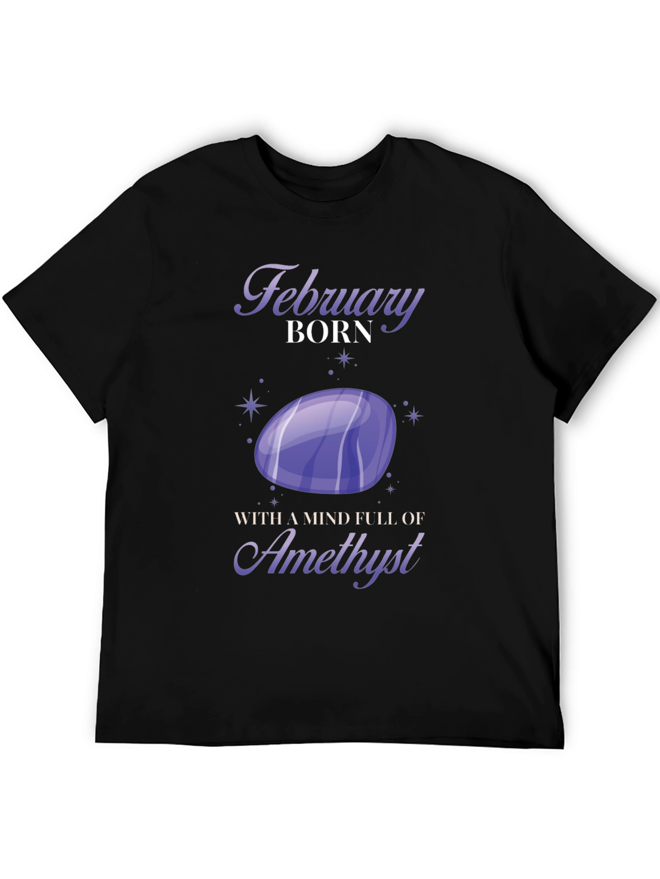 February Born Amethyst Graphic T-Shirt