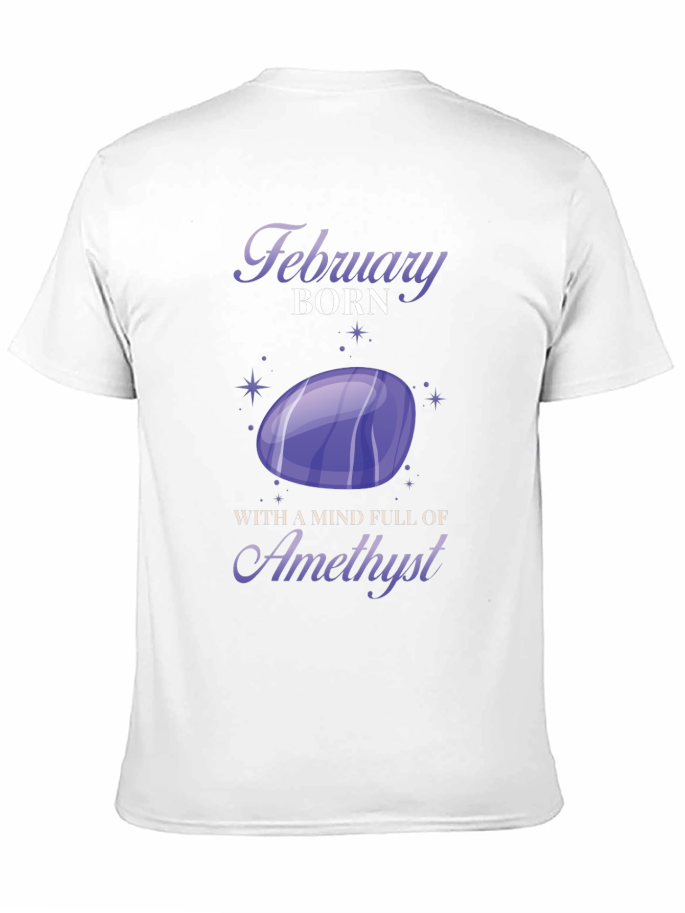 February Born Amethyst Graphic T-Shirt