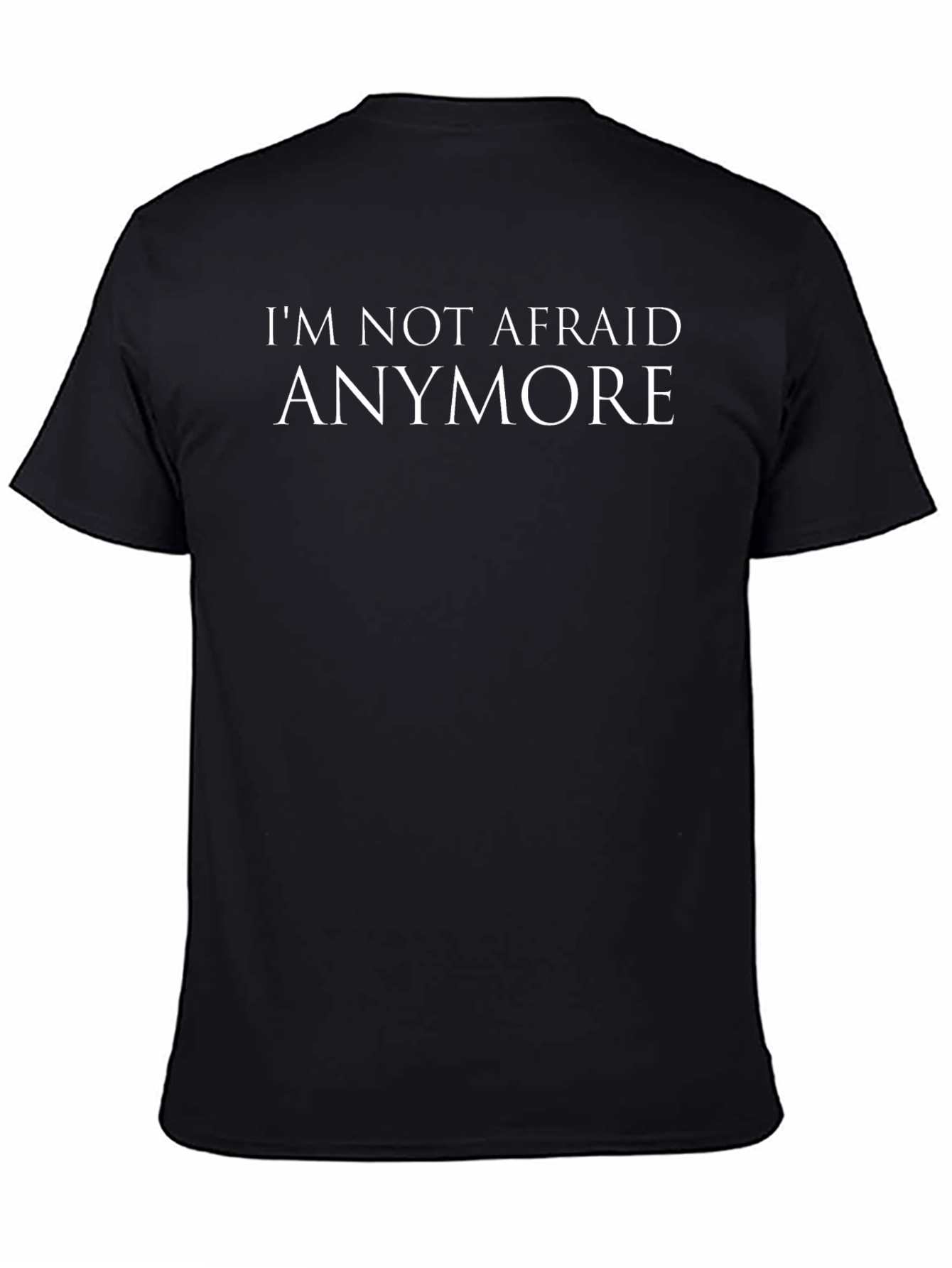 Im Not Afraid Anymore Graphic T-Shirt