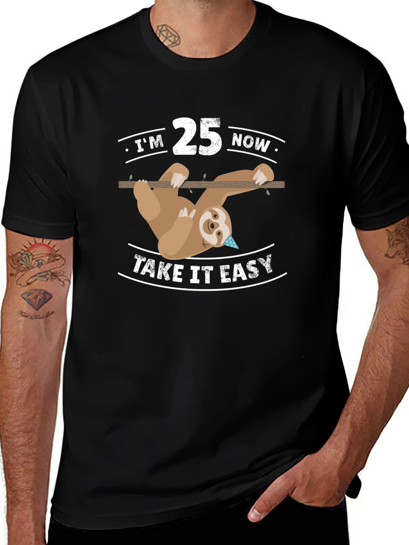 Im 25 Now Take It Easy Sloth Tee