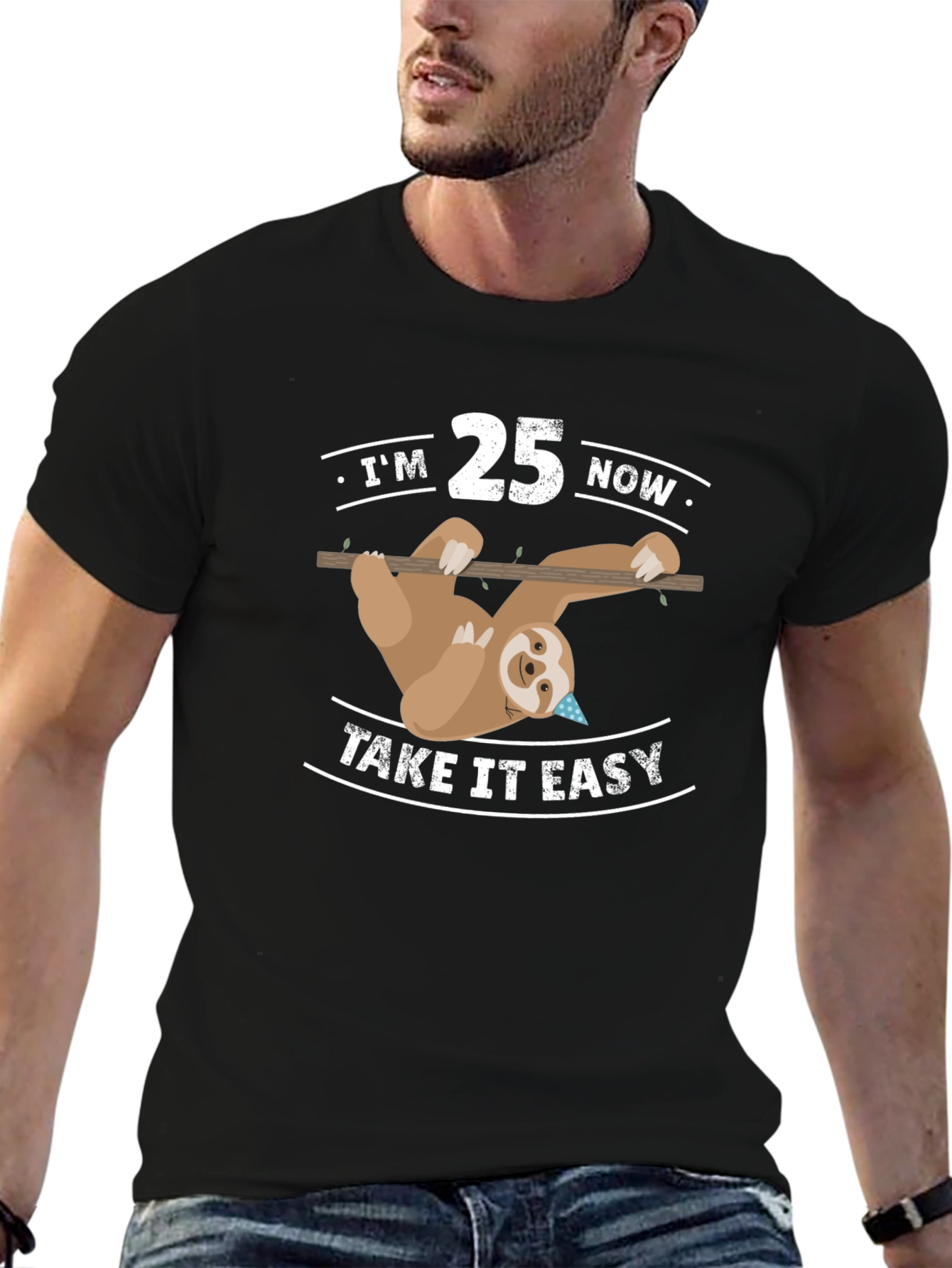Im 25 Now Take It Easy Sloth Tee