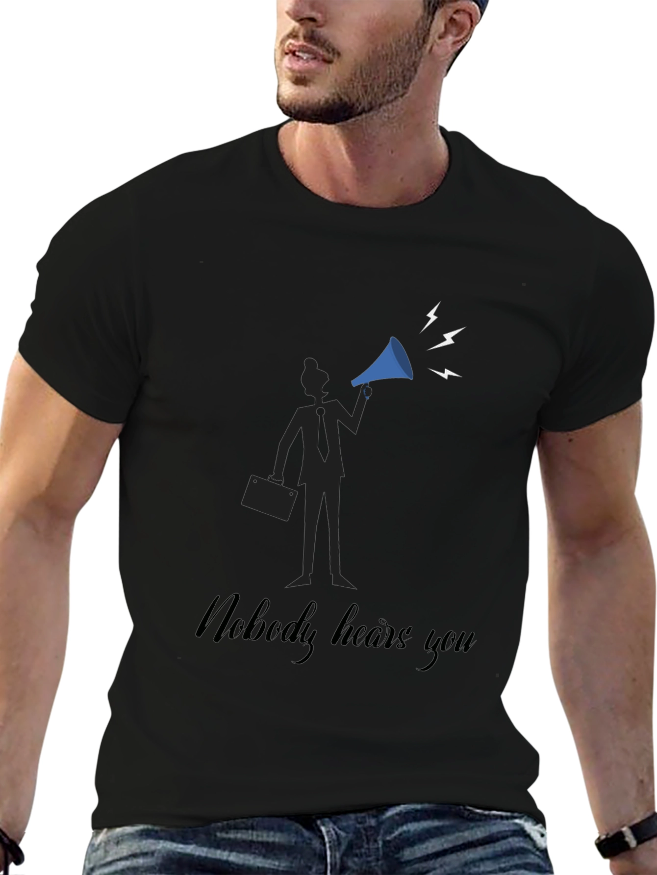 Nobody Hears You T-Shirt