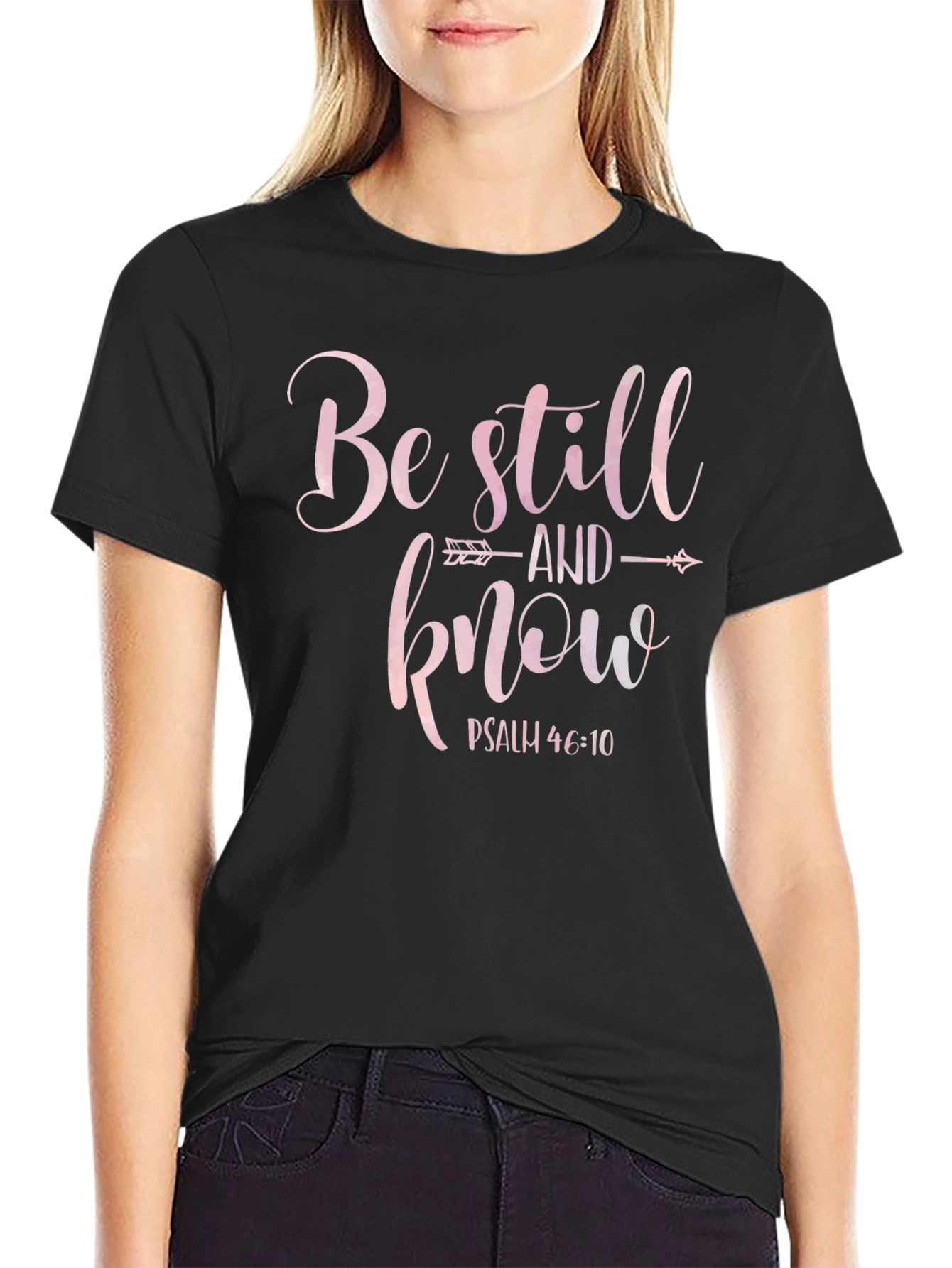 Be Still & Know T-Shirt - Psalm 46:10