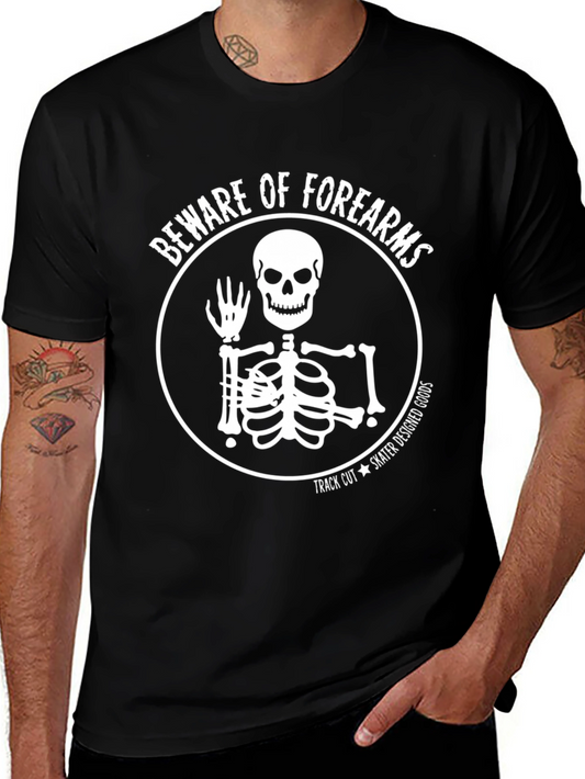 Beware of Forearms Skeleton Graphic T-Shirt
