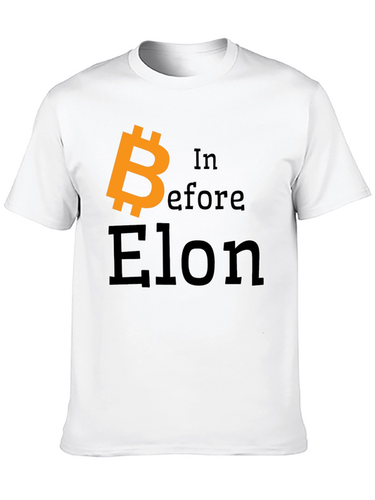 Bitcoin In Before Elon T-Shirt - Crypto Tee