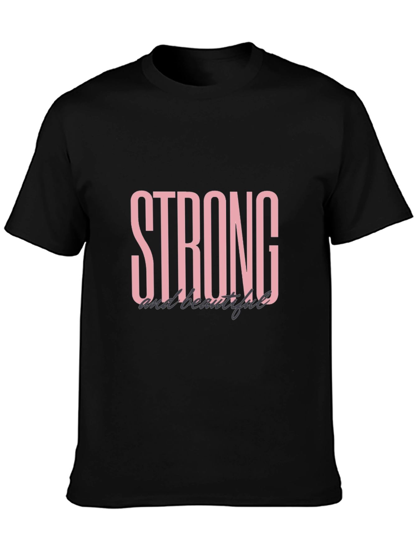 Strong and Beautiful Black Graphic T-Shirt