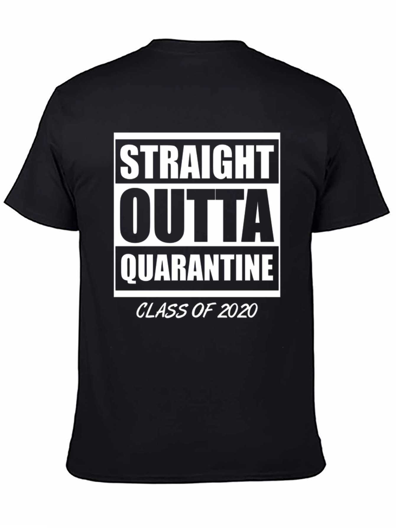 Straight Outta Quarantine Class of 2020 T-Shirt