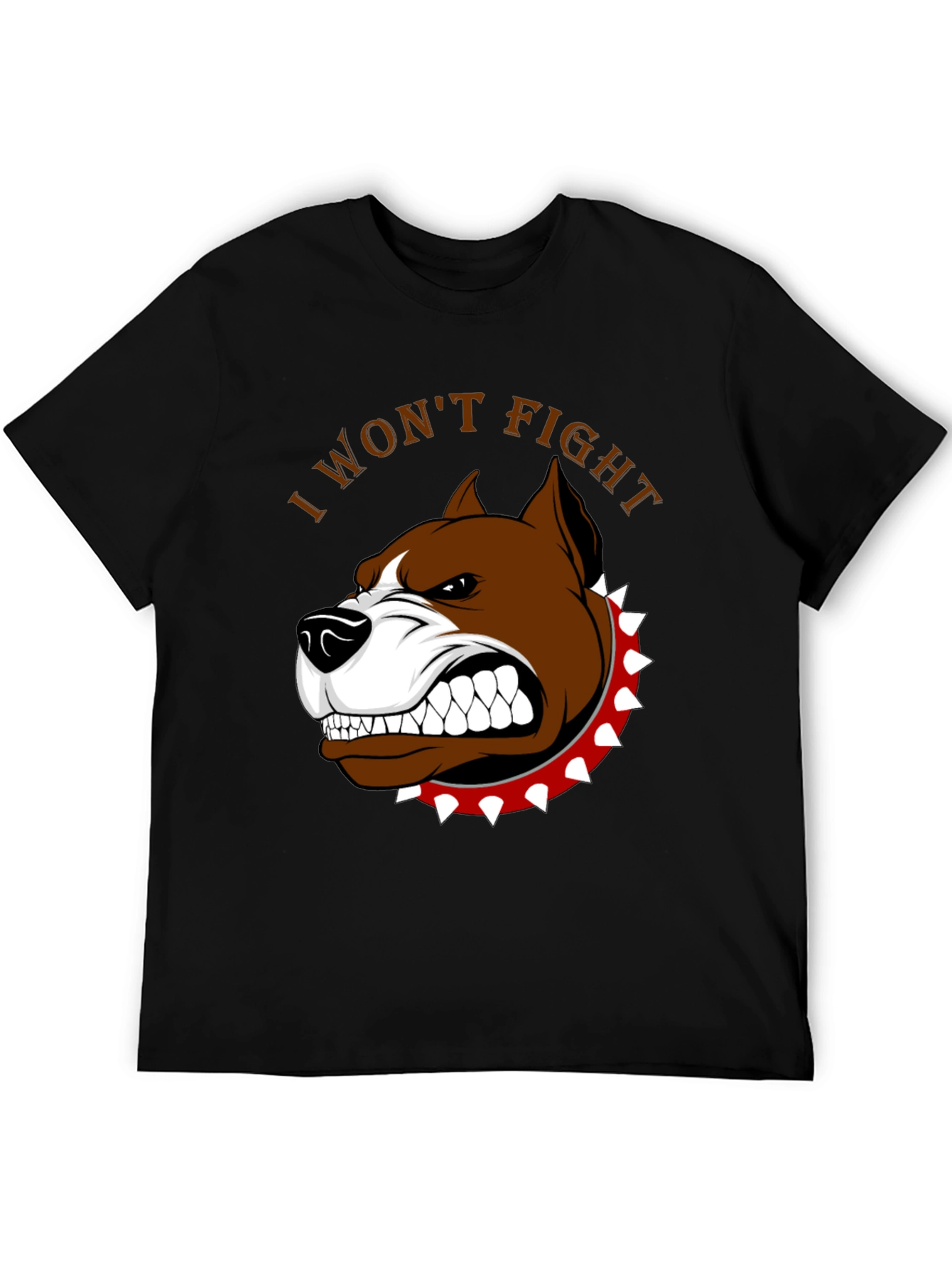 I Wont Fight Dog Graphic T-Shirt