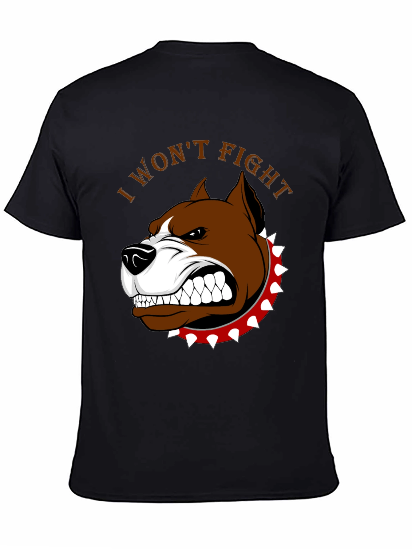 I Wont Fight Dog Graphic T-Shirt