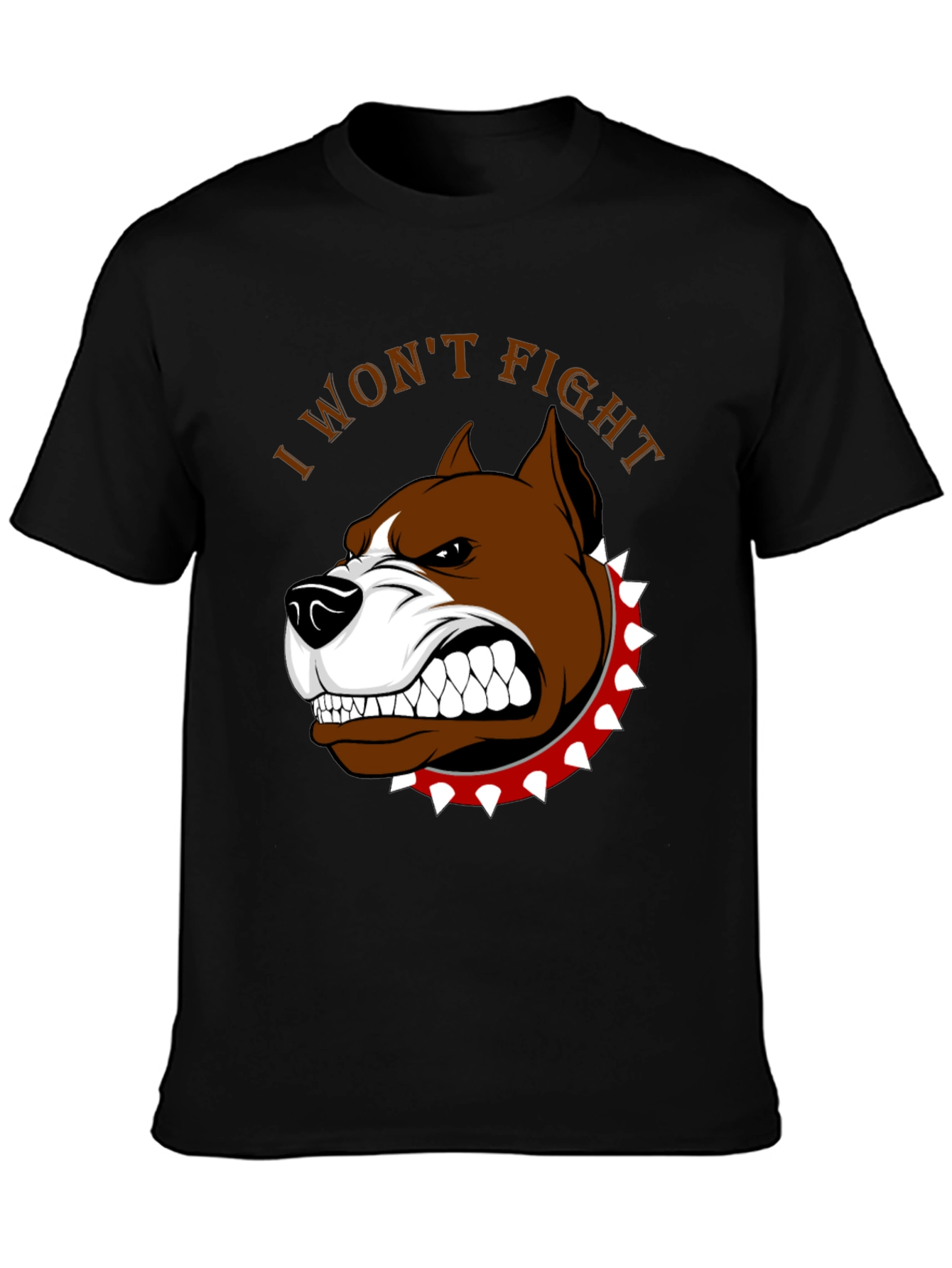I Wont Fight Dog Graphic T-Shirt