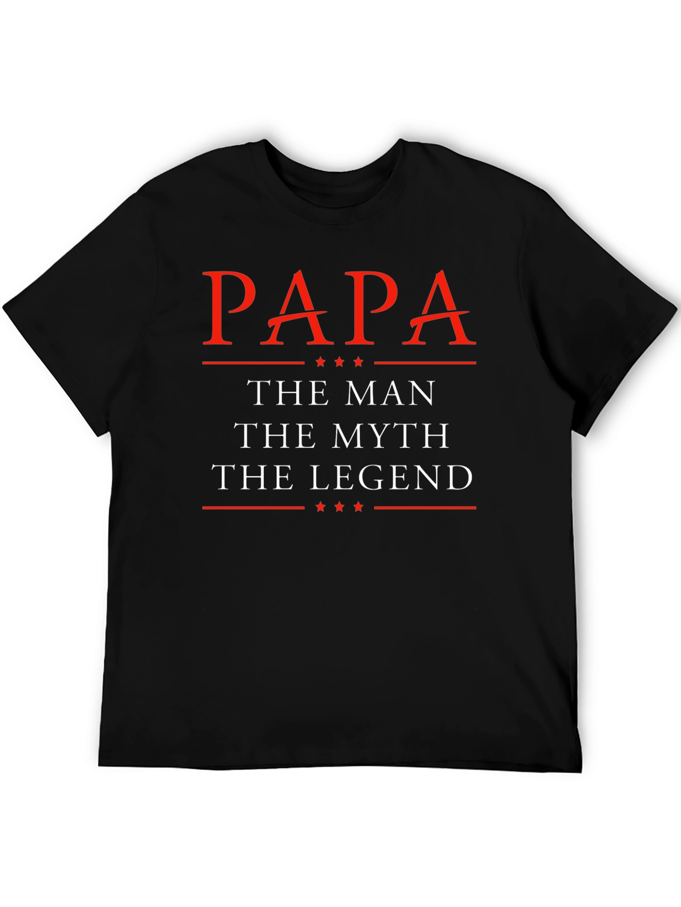 Papa The Man The Myth The Legend Graphic T-Shirt