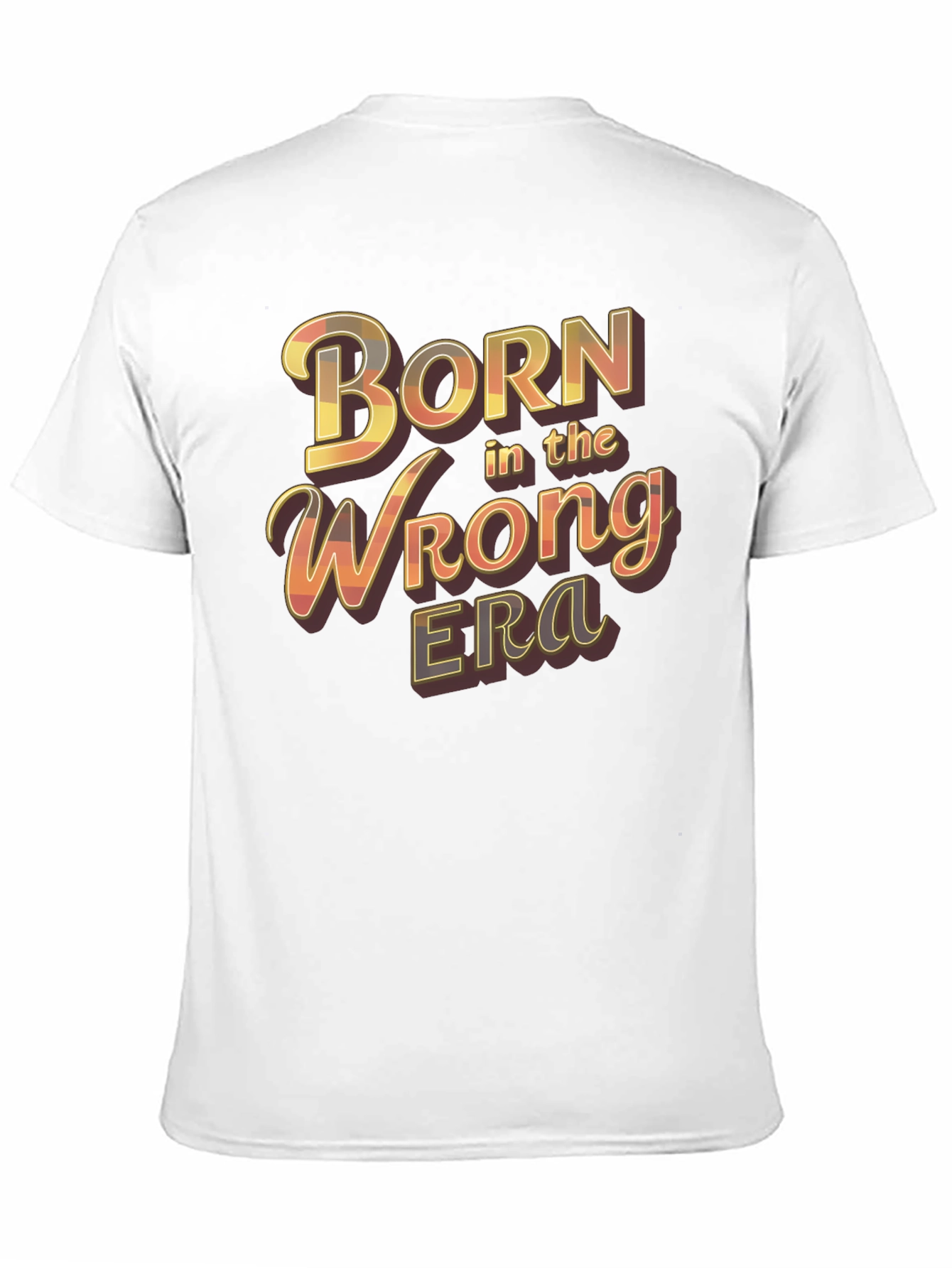 Born in the Wrong Era Graphic T-Shirt