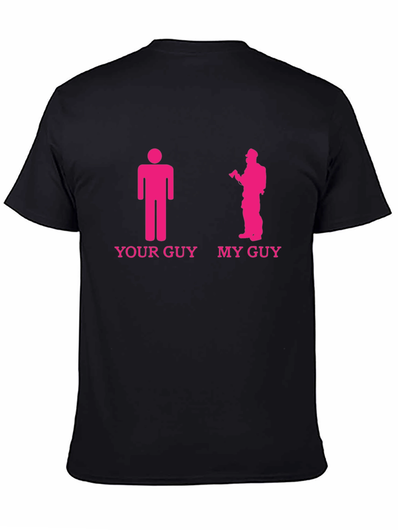 Your Guy My Guy Firefighter T-Shirt