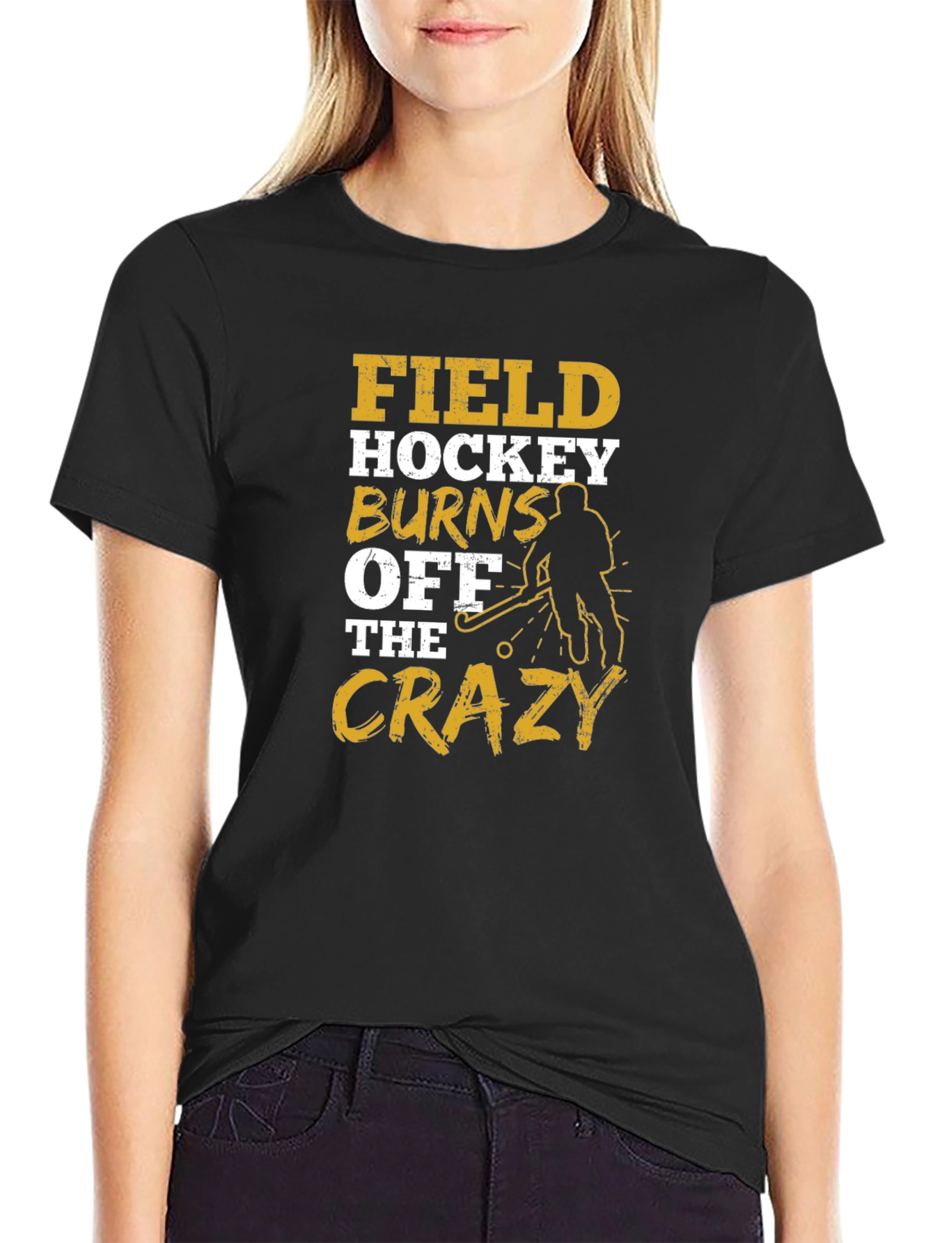 Field Hockey Burns Off The Crazy T-Shirt