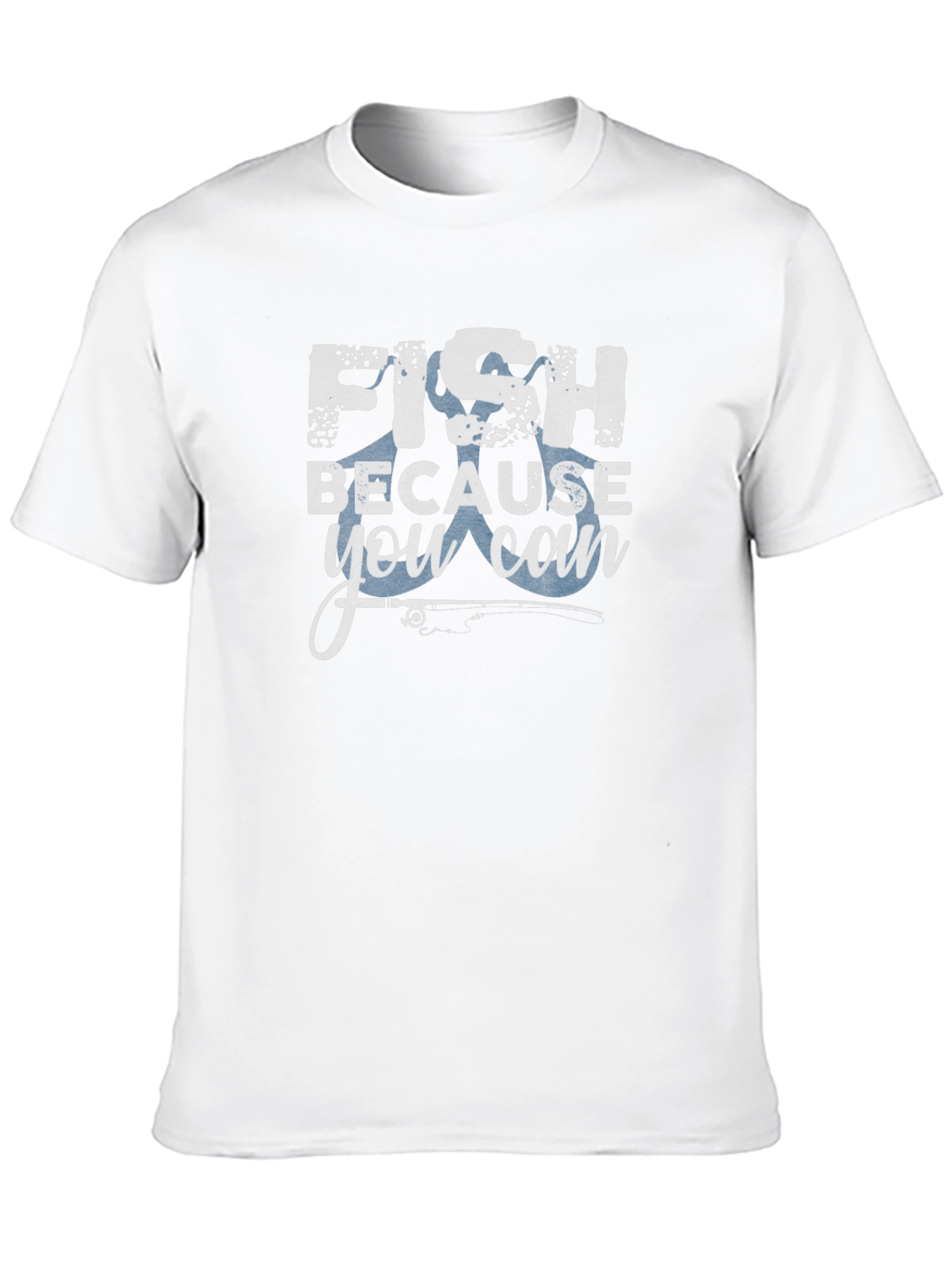Fish Because You Can Graphic T-Shirt