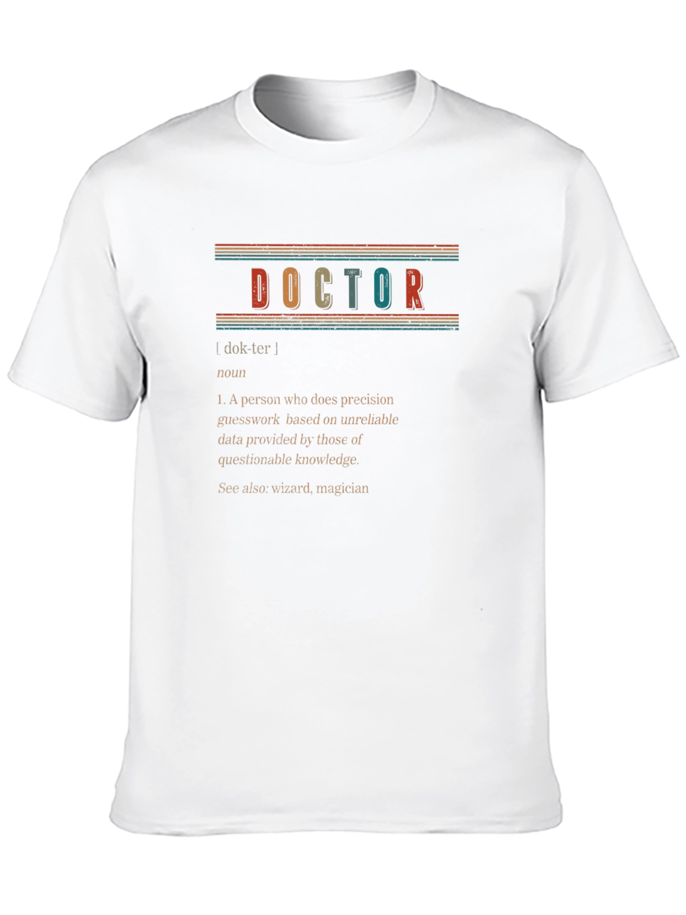 Doctor Definition Graphic Tee - Novelty Gift