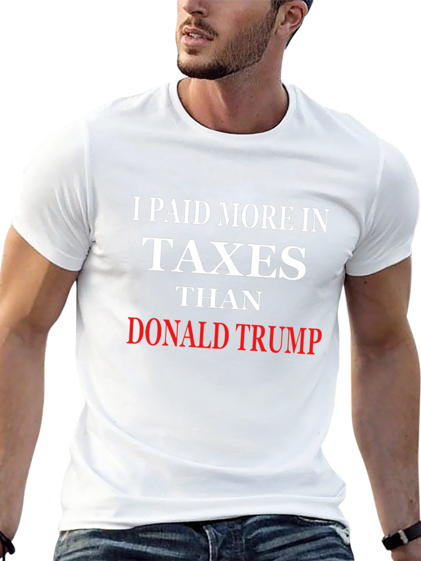 I Paid More Taxes Than Donald Trump T-Shirt