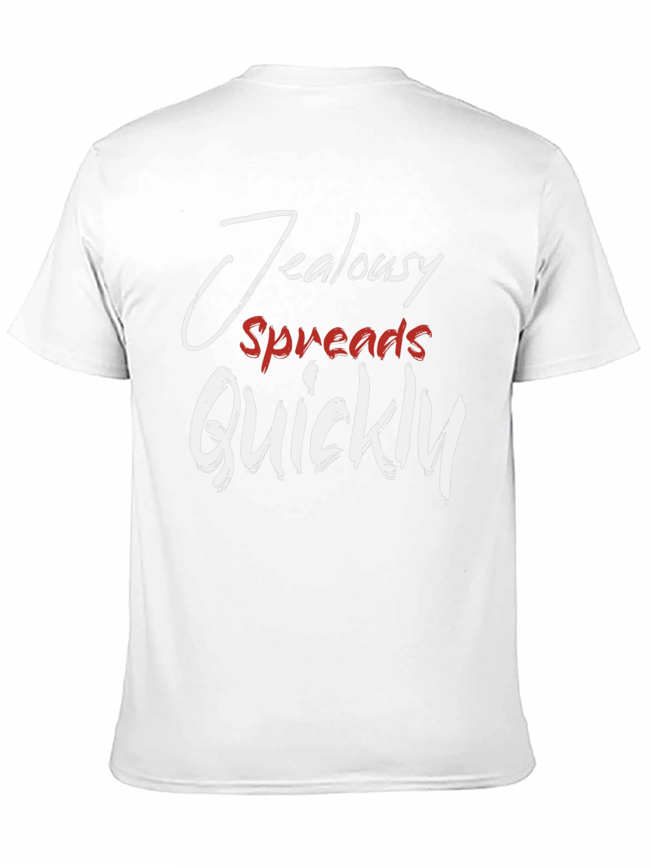 Jealousy Spreads Quickly T-Shirt - Stylish Graphic Tee