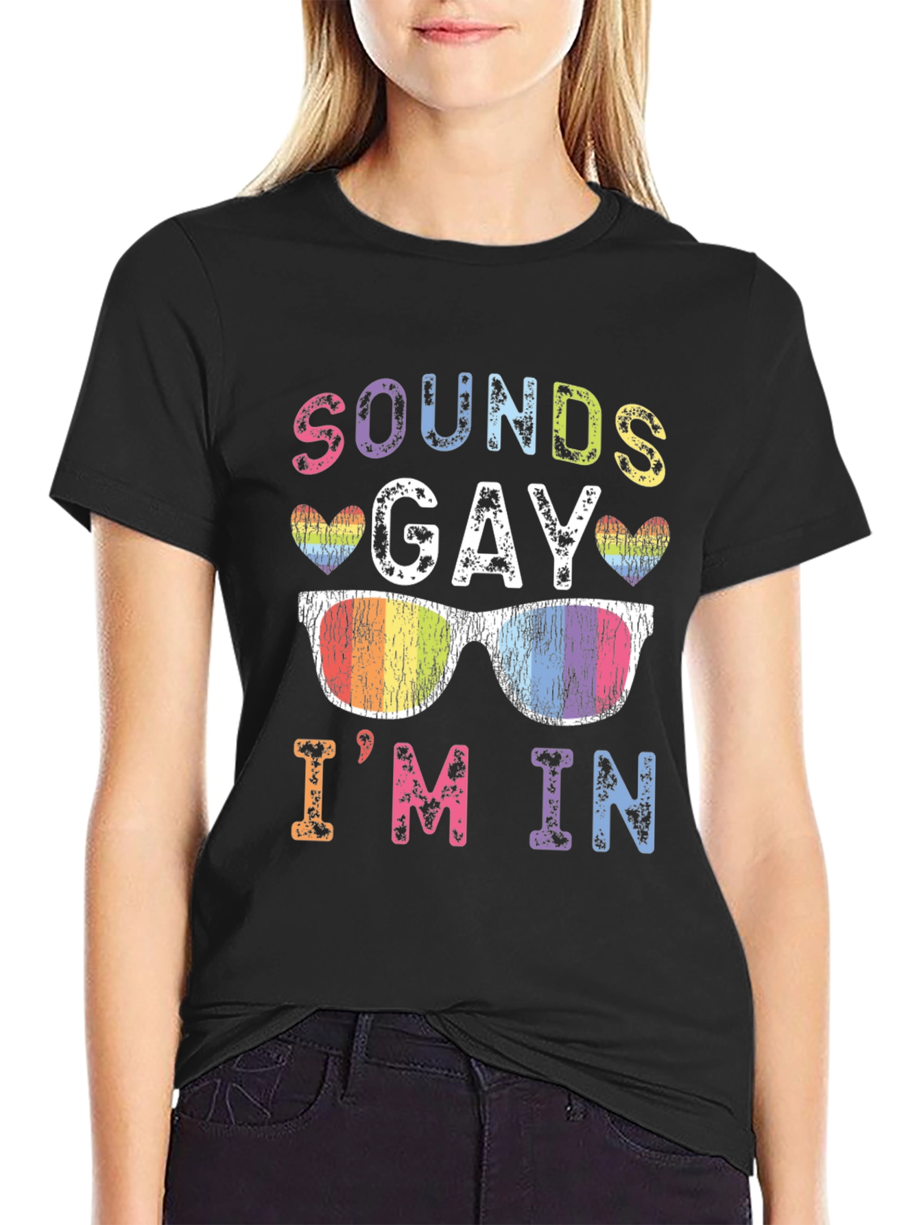 Sounds Gay Im In Rainbow T-Shirt