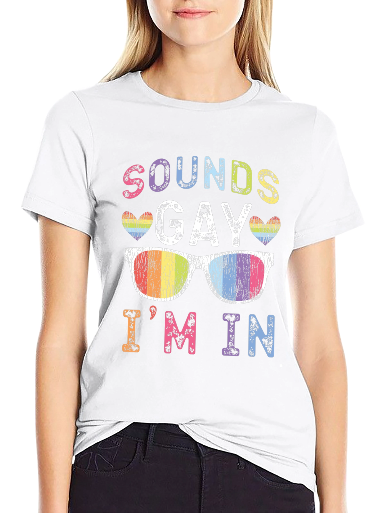 Sounds Gay Im In Rainbow T-Shirt