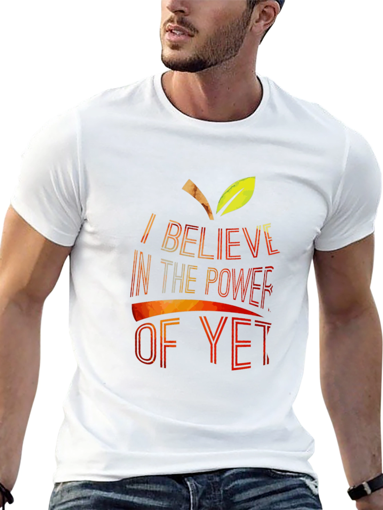 Believe In The Power Of Yet T-Shirt